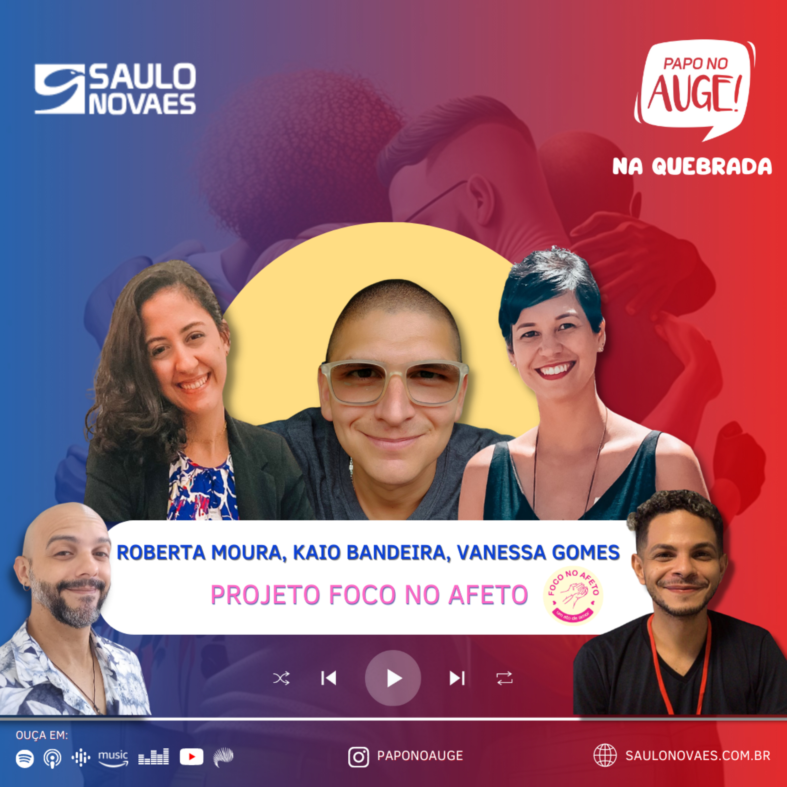 Papo no Auge! na Quebrada - ep. 04: Projeto Foco no Afeto episode artwork