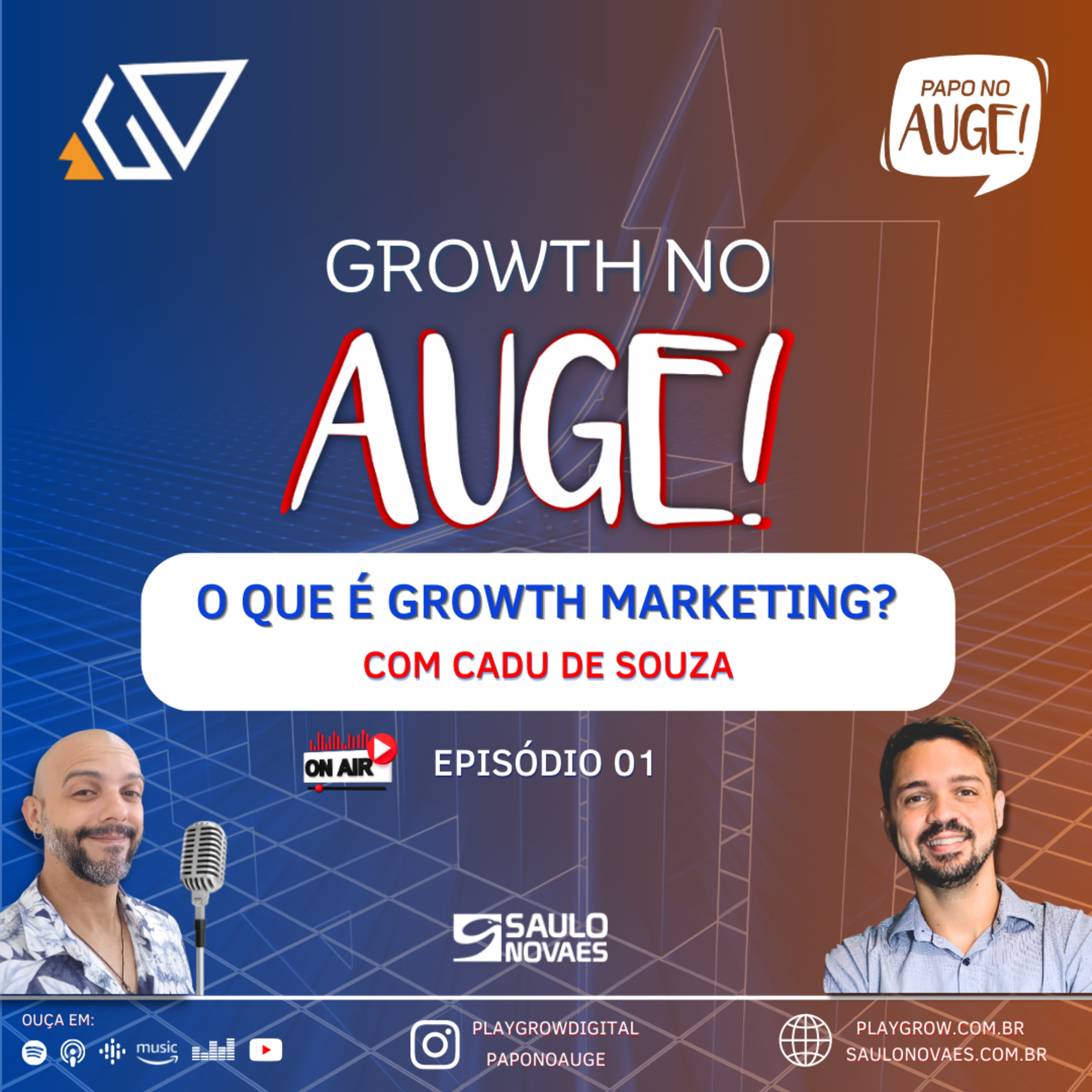 Growth no Auge! com Cadu de Souza - ep 01: O que é Growth Marketing? episode artwork
