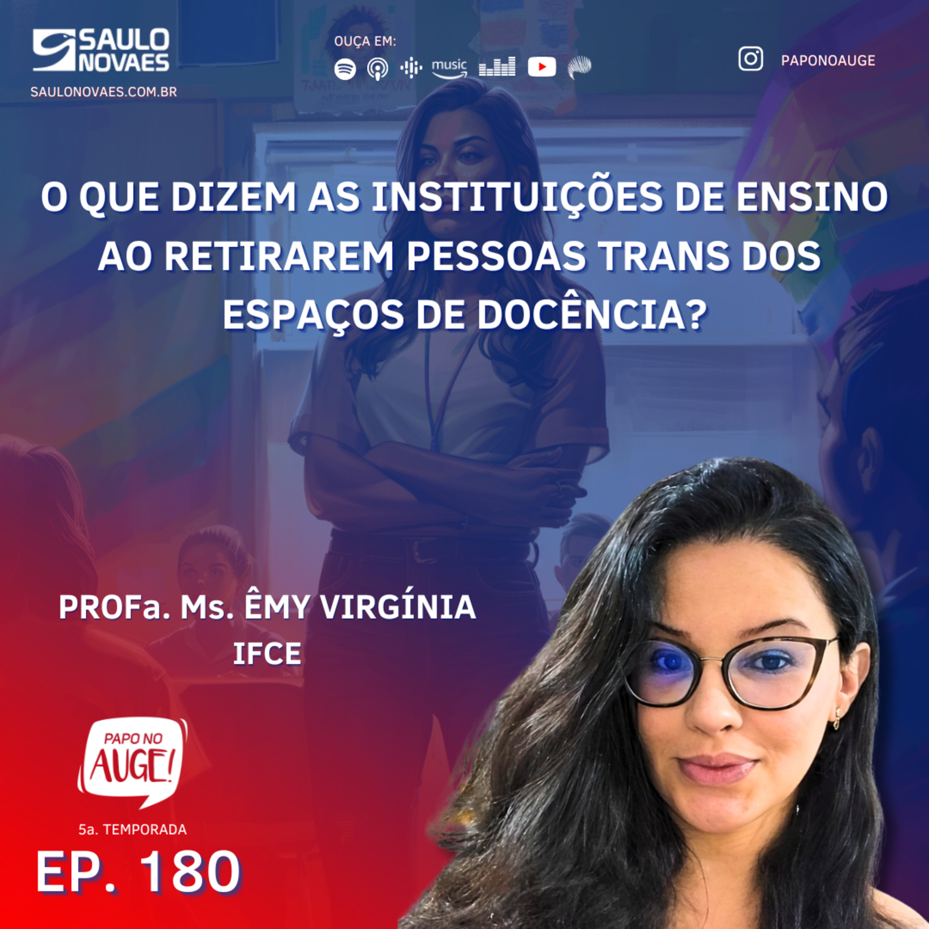 Ep. 180 - O que dizem as instituições de ensino ao retirarem pessoas trans dos espaços de docência? episode artwork