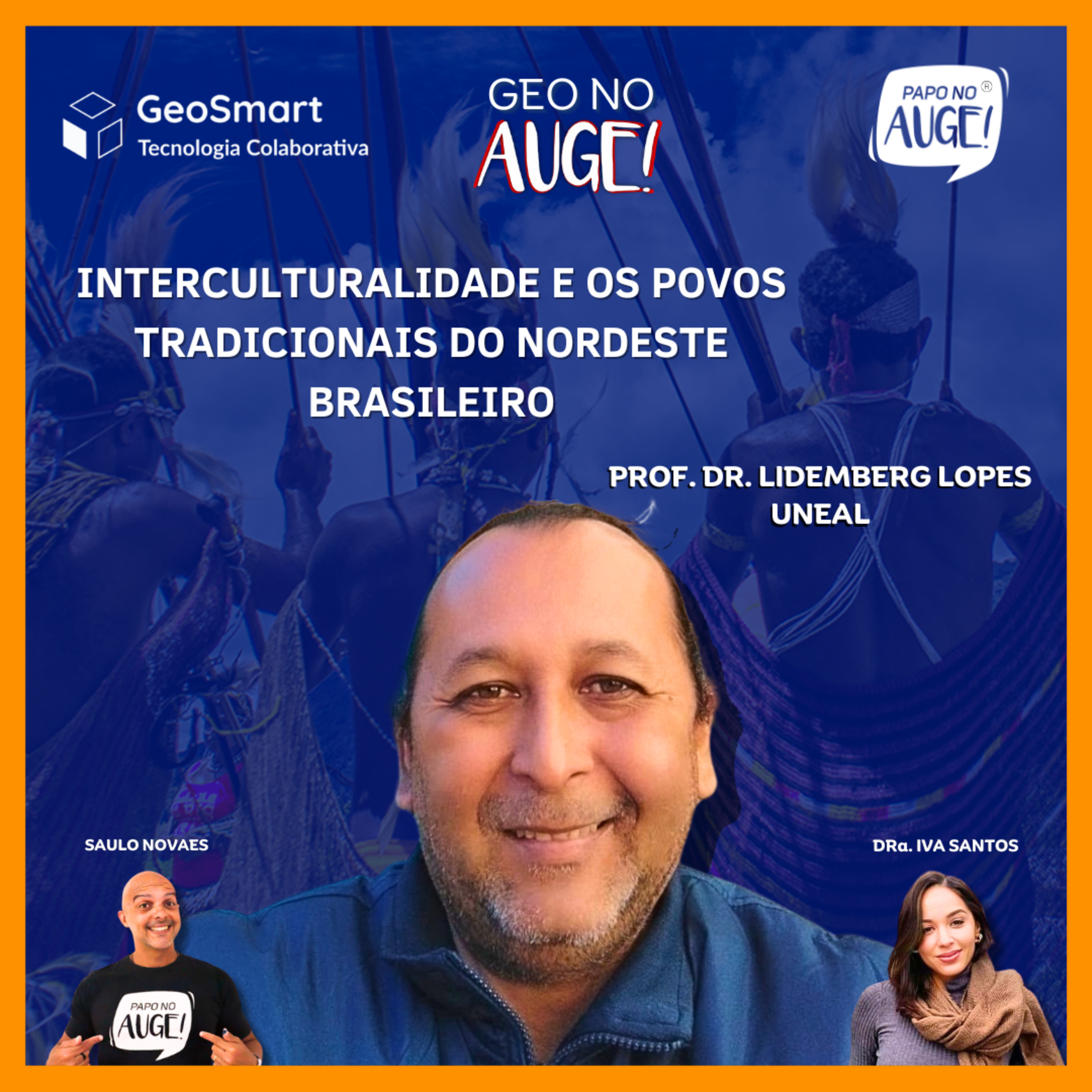 Geo no Auge! - Ep. 10: Interculturalidade e os povos tradicionais do Nordeste brasileiro - com Lidemberg Lopes episode artwork