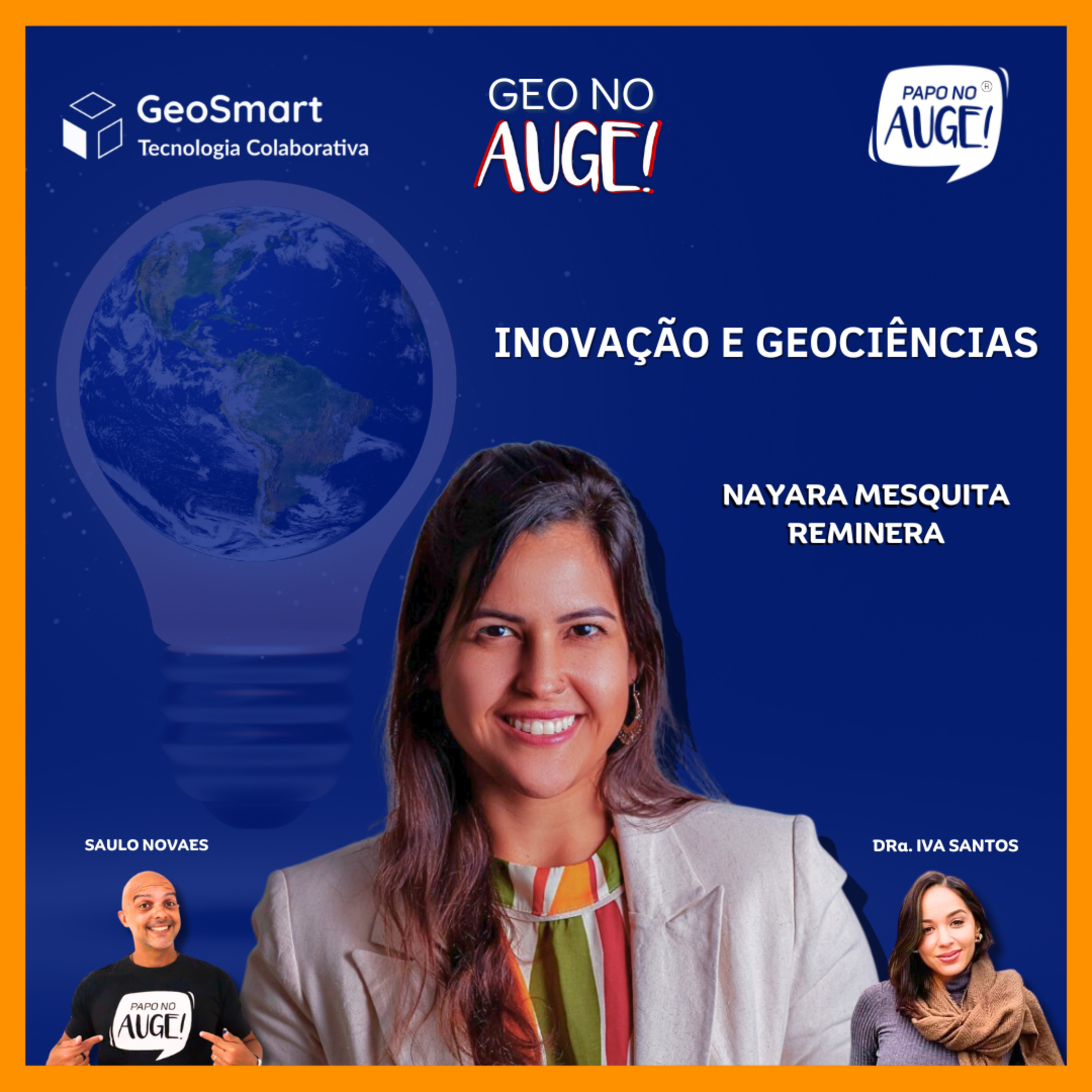 Geo no Auge! - Ep. 11: Inovação e geociências - com Nayara Mesquita episode artwork