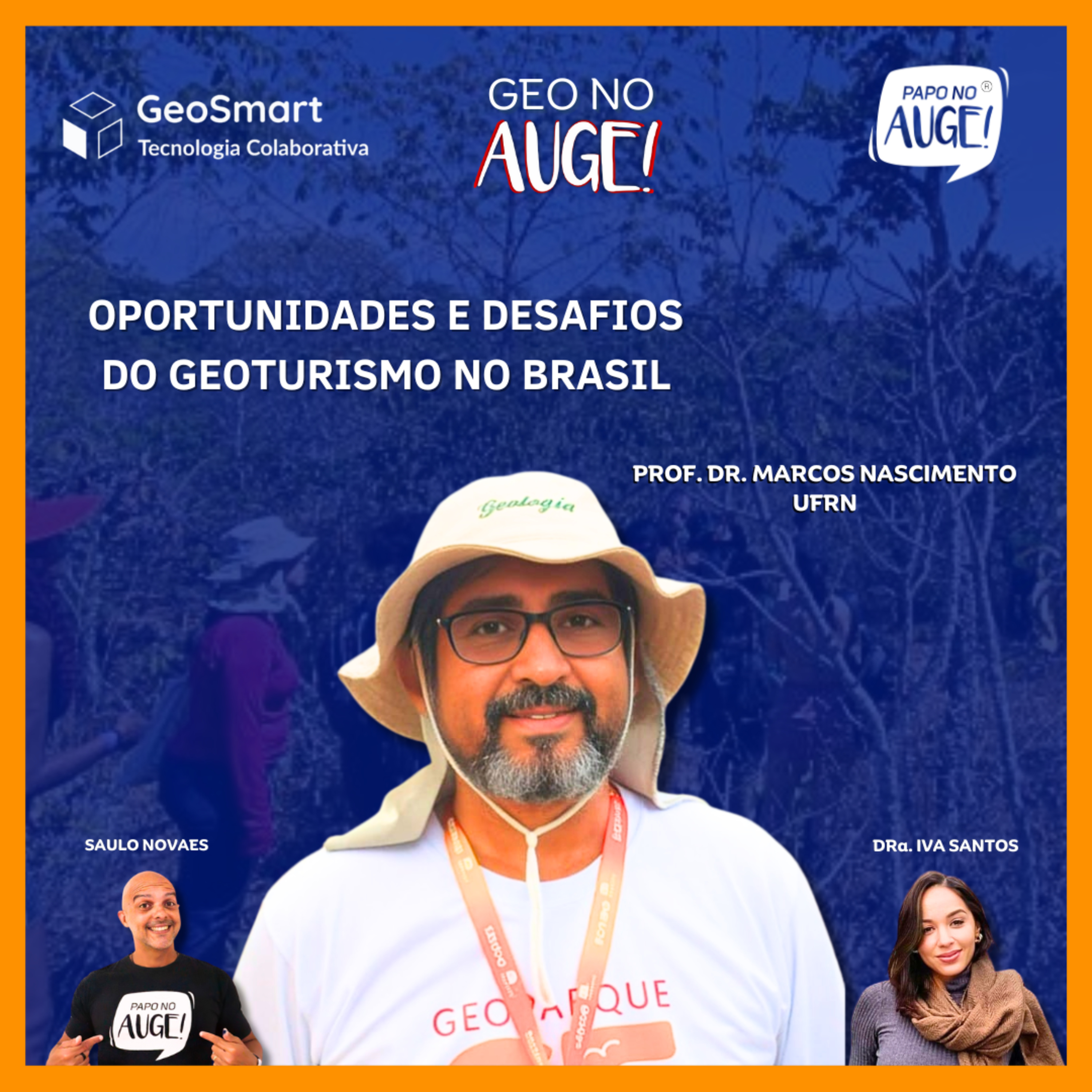 Geo no Auge! - Ep. 12: Oportunidades e desafios do geoturismo no Brasil - com Marcos Nascimento episode artwork