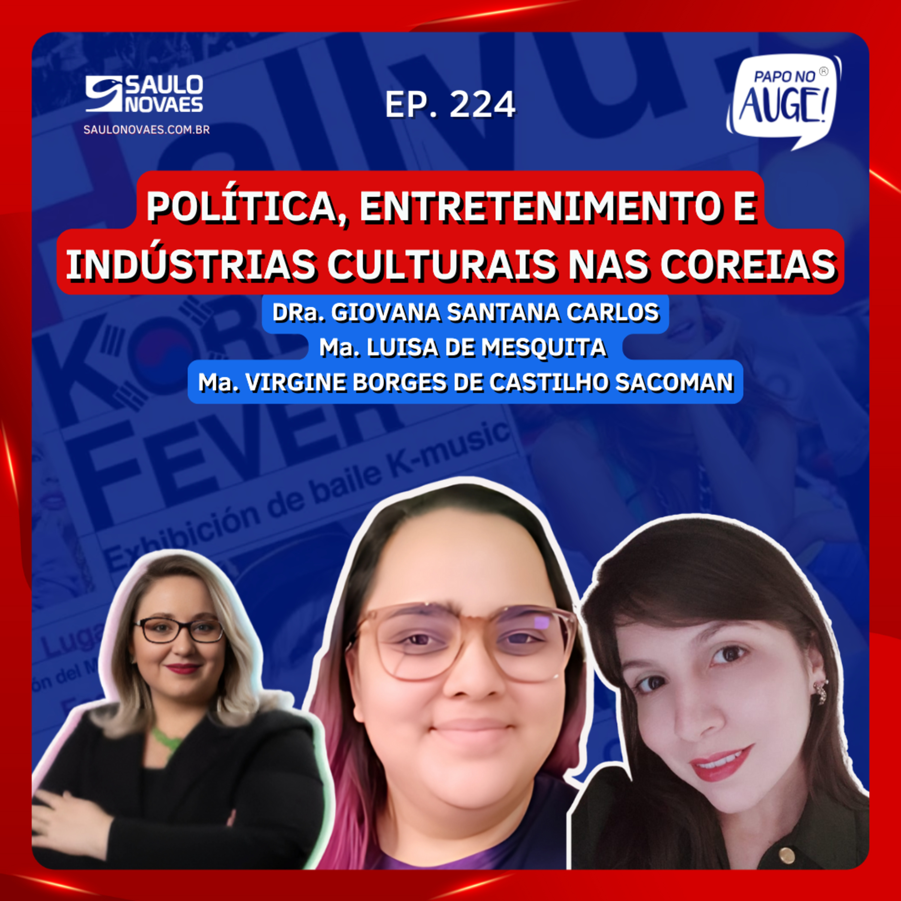 Ep. 224 - Política, entretenimento e políticas culturais nas Coreias episode artwork