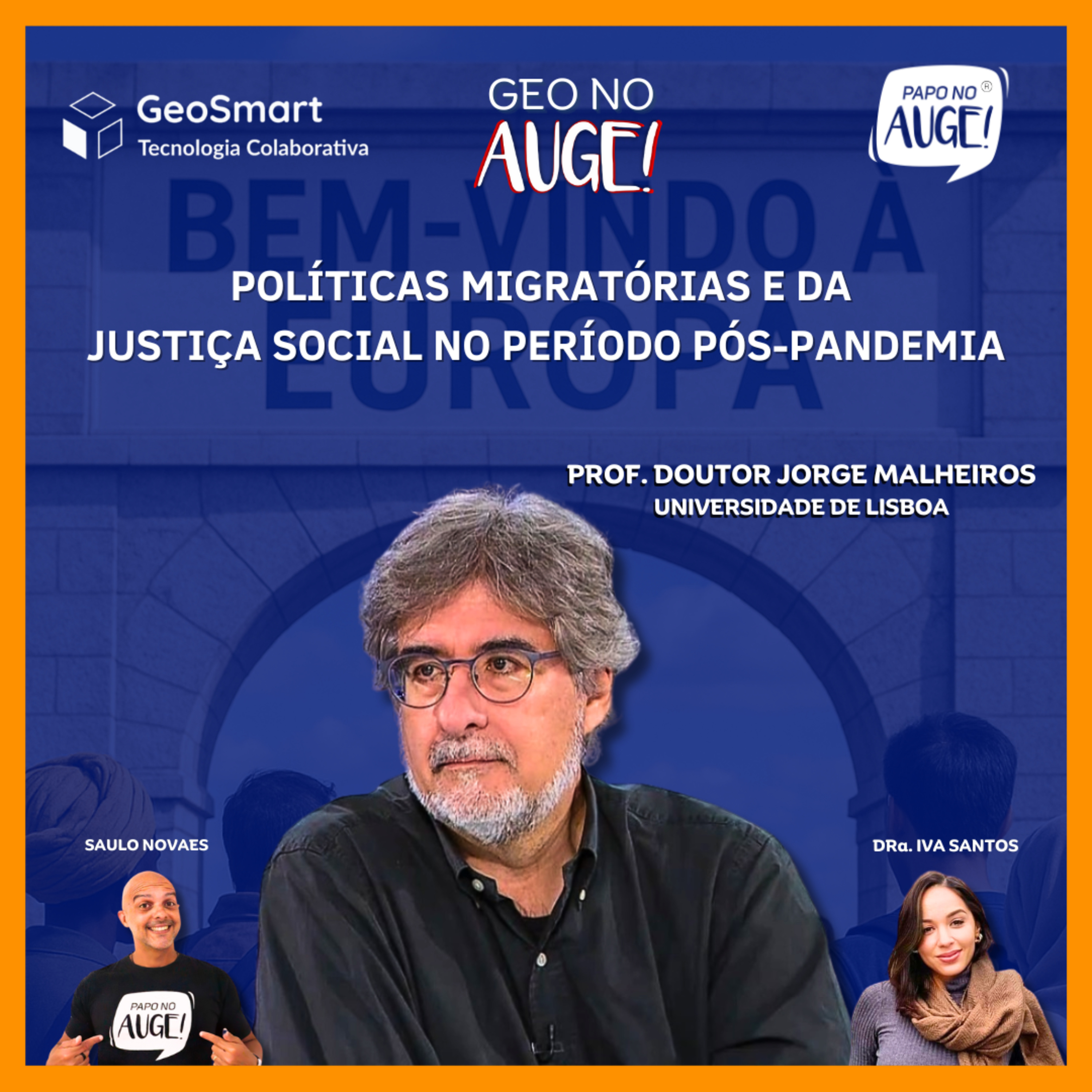 Geo no Auge! - ep. 15: Políticas migratórias e da justiça social no período pós-pandemia - com Jorge Malheiros episode artwork