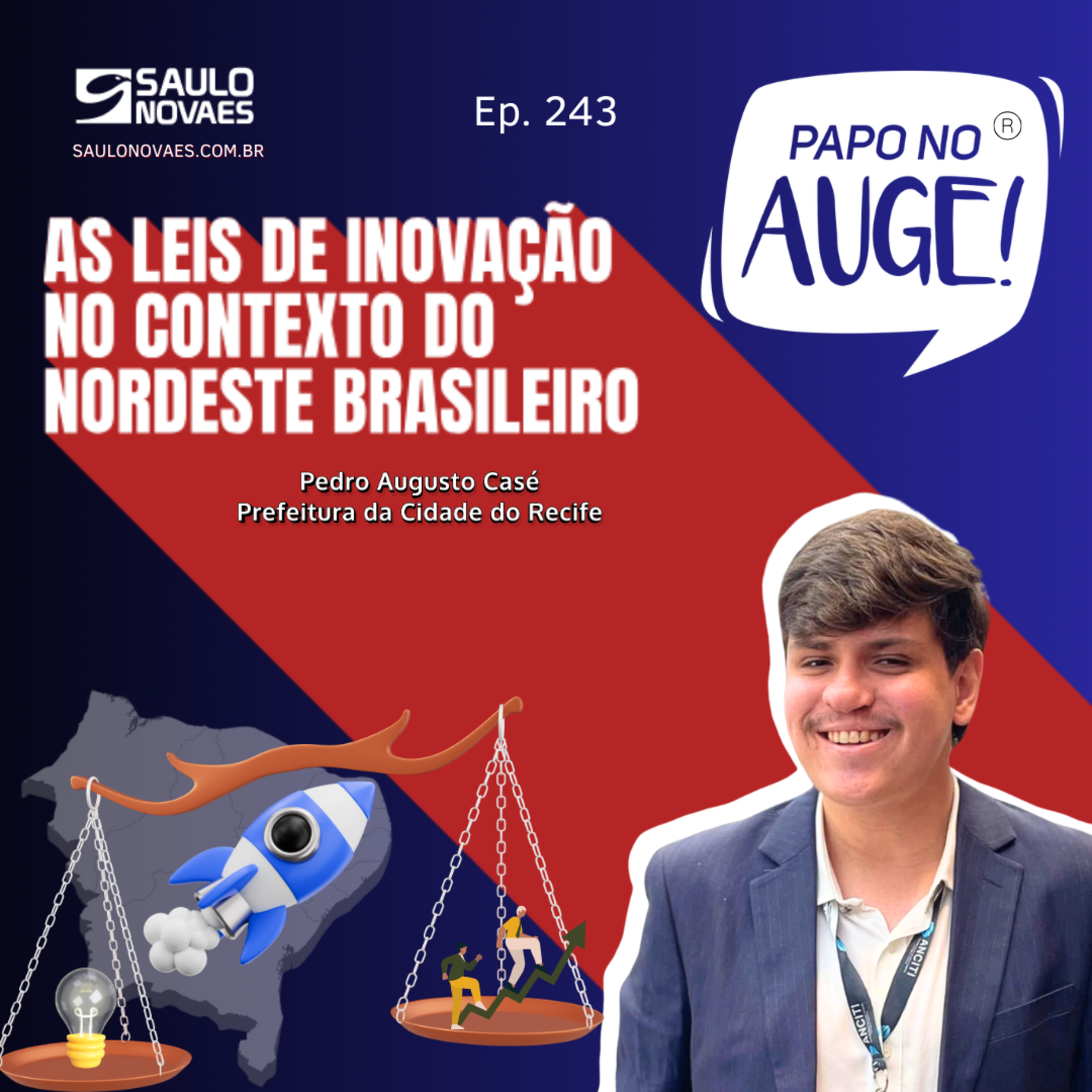 Ep. 245 - As leis de inovação no contexto do Nordeste brasileiro episode artwork