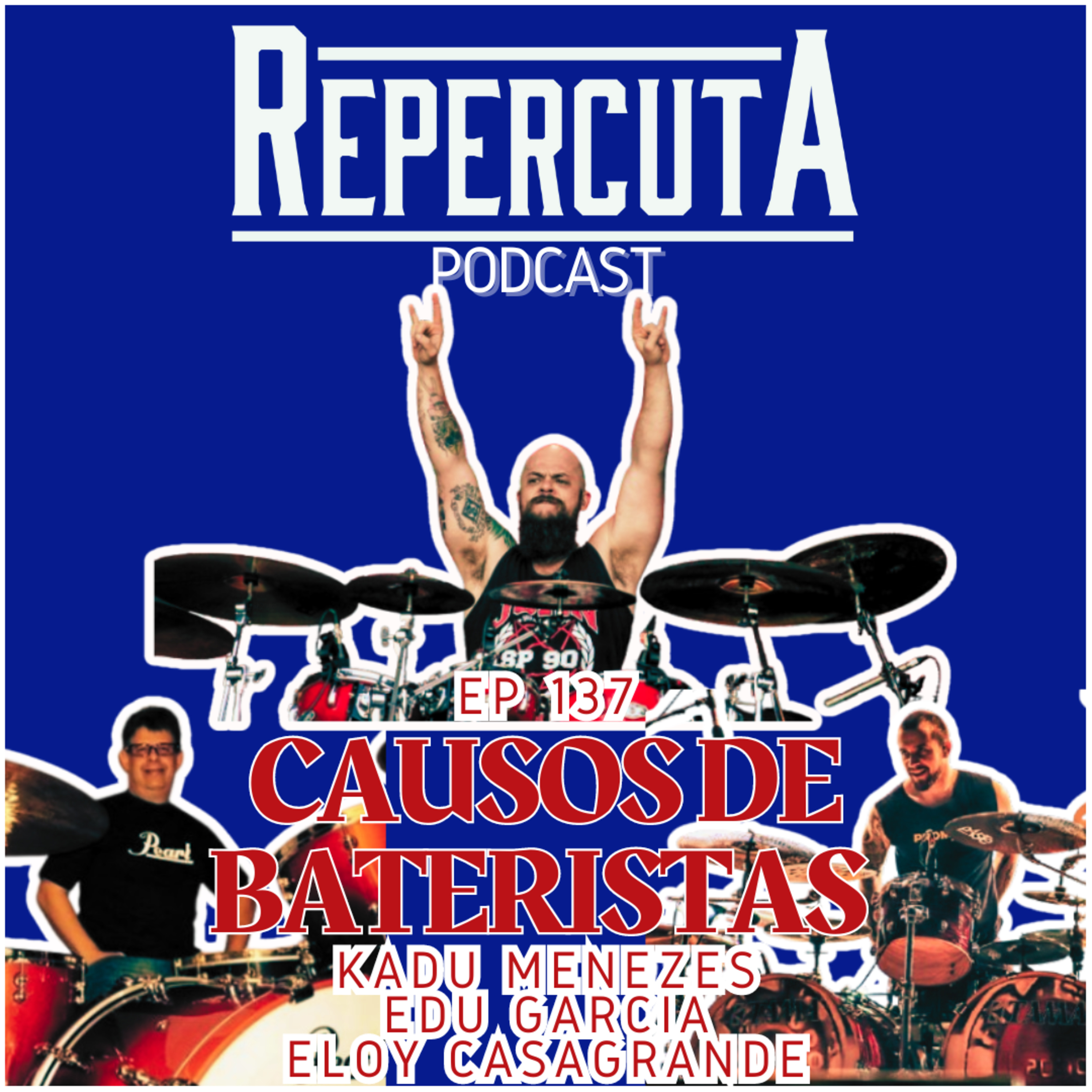 RepercutA EP 137- Causos de bateristas #8 especial Rock in Rio episode artwork