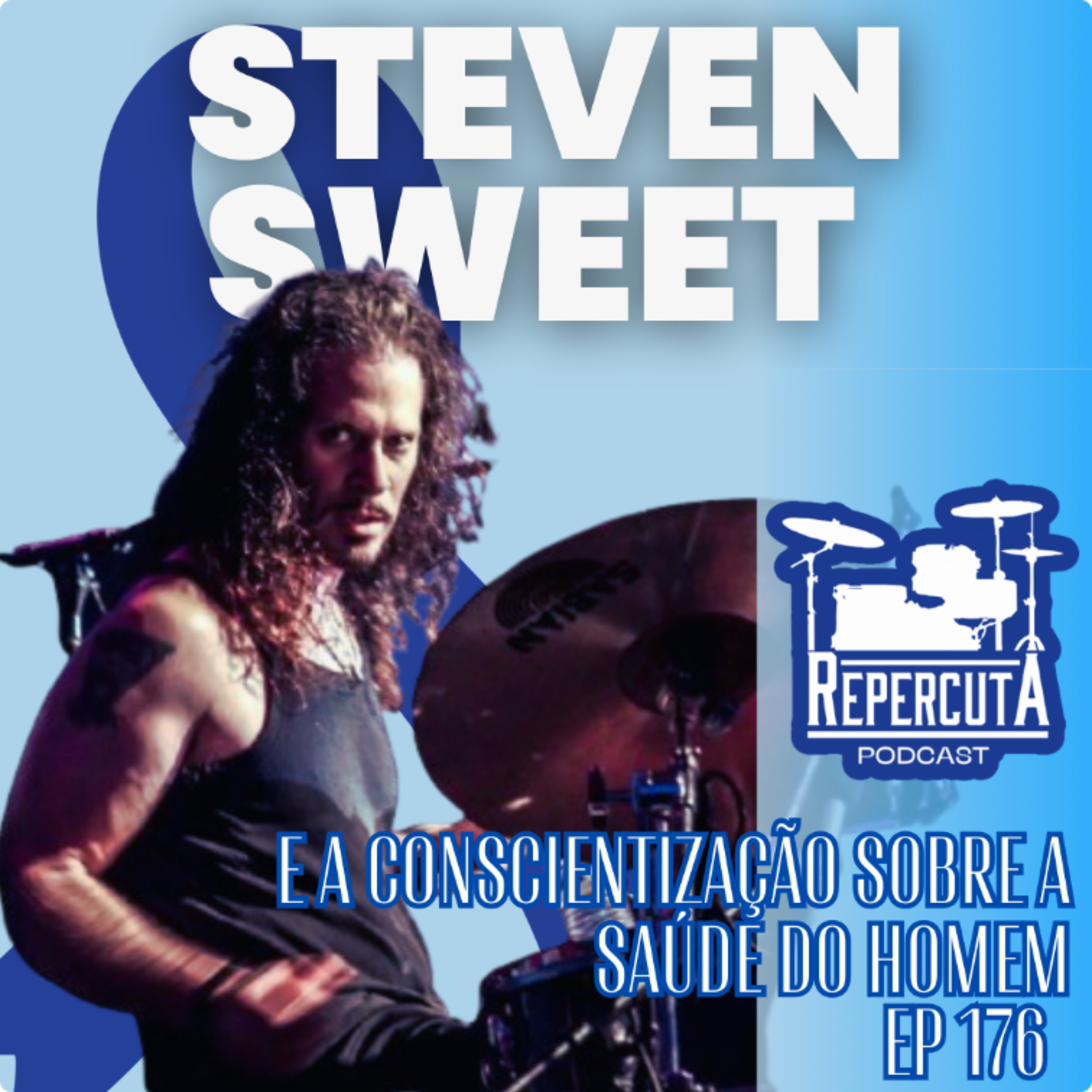 RepercutA EP 176- Steven Sweet e a conscientização sobre a saúde do homem episode artwork