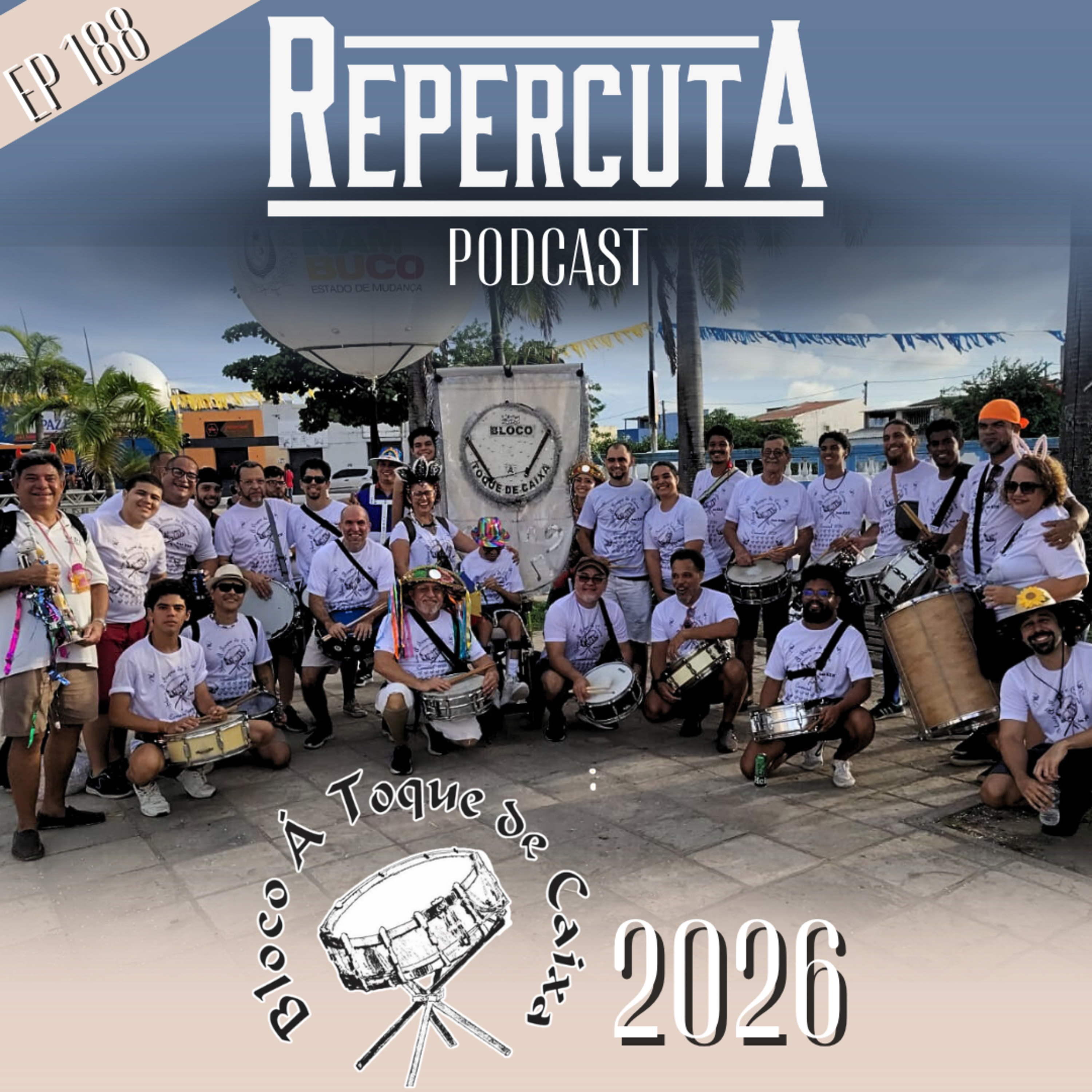 RepercutA #188- Minha Experiência no Bloco "A Toque de Caixa" 2026 episode artwork