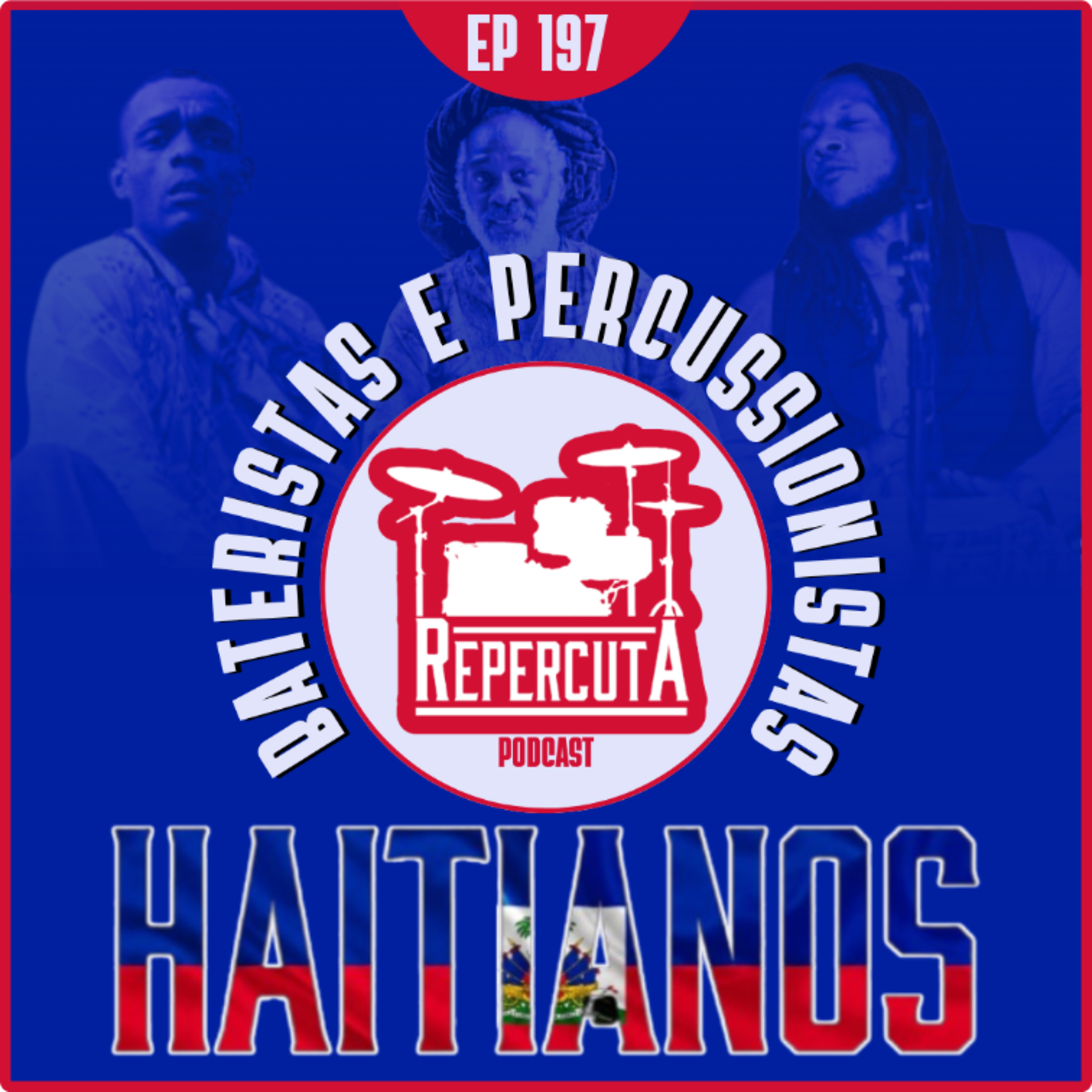 RepercutA #197- Bateristas e Percussionistas Haitianos episode artwork