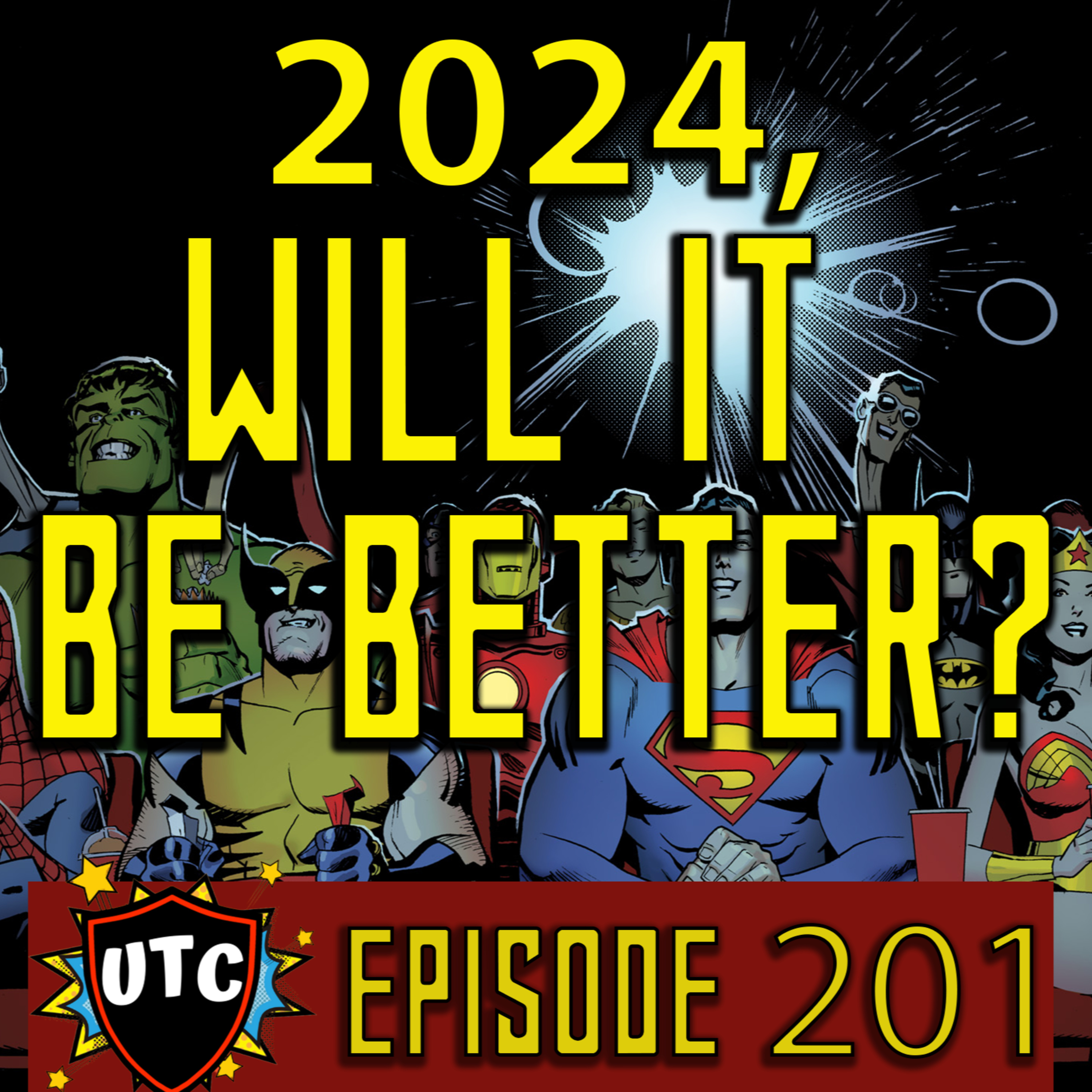 Episode 201: 2024: The Year Where Comics Book Movies Return? episode artwork