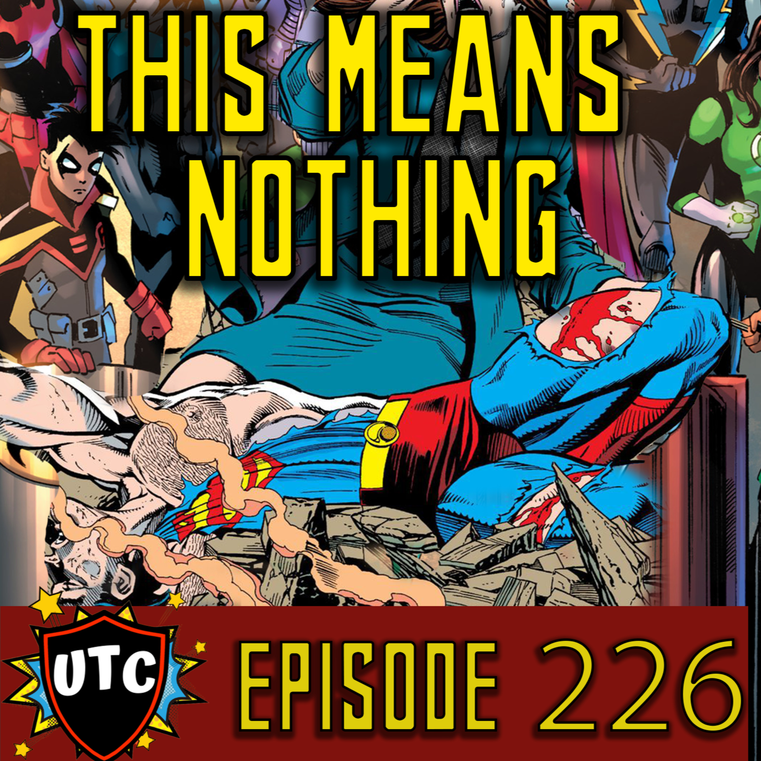 Episode 226: The Problem With Comic Book Deaths episode artwork