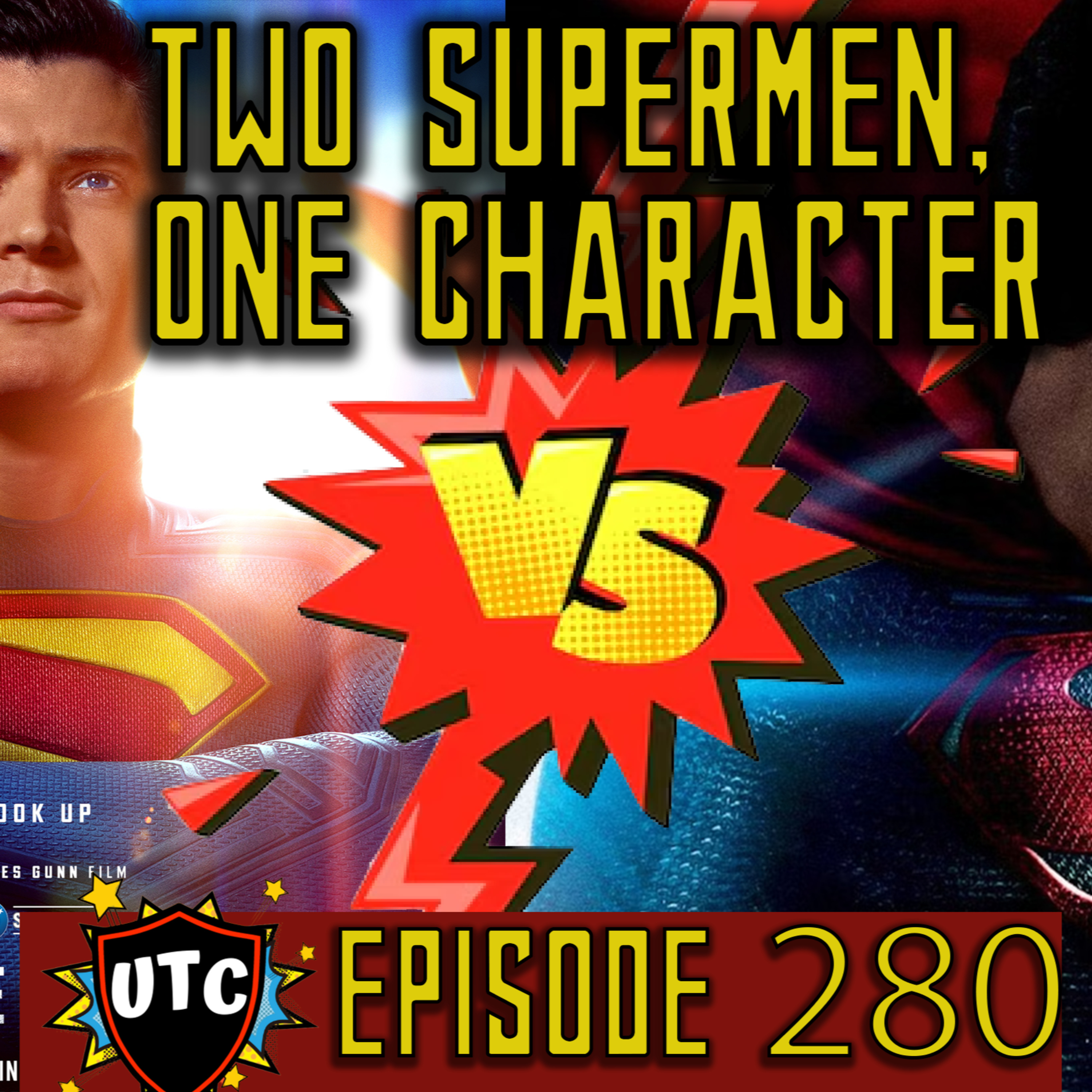 Episode 280: James Gunn's Superman 2025 Compared To Zack Snyder's Man Of Steel episode artwork