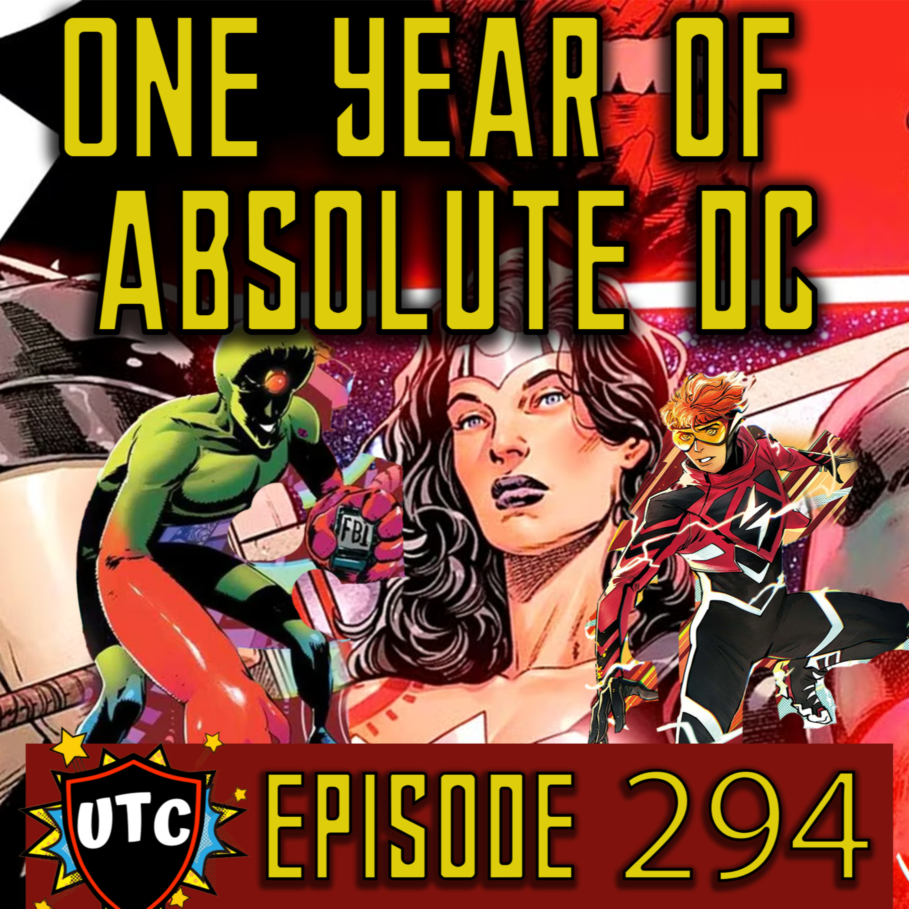 Episode 294: DC Absolute Universe Check In / How Has The Absolute Universe Held Up episode artwork