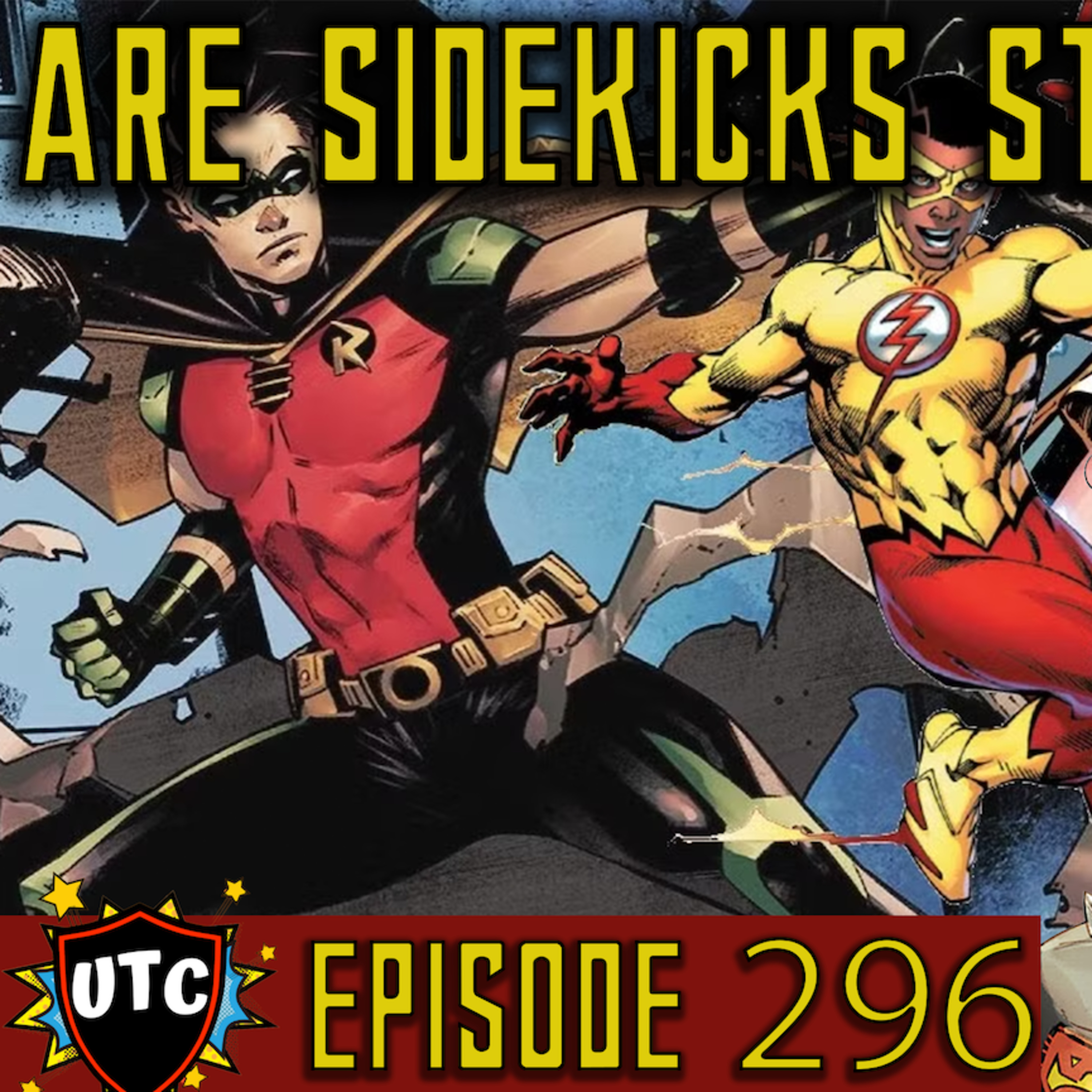 Episode 296: Are DC Superhero Sidekicks Still Relevant? Whats The Difference With Partners? episode artwork