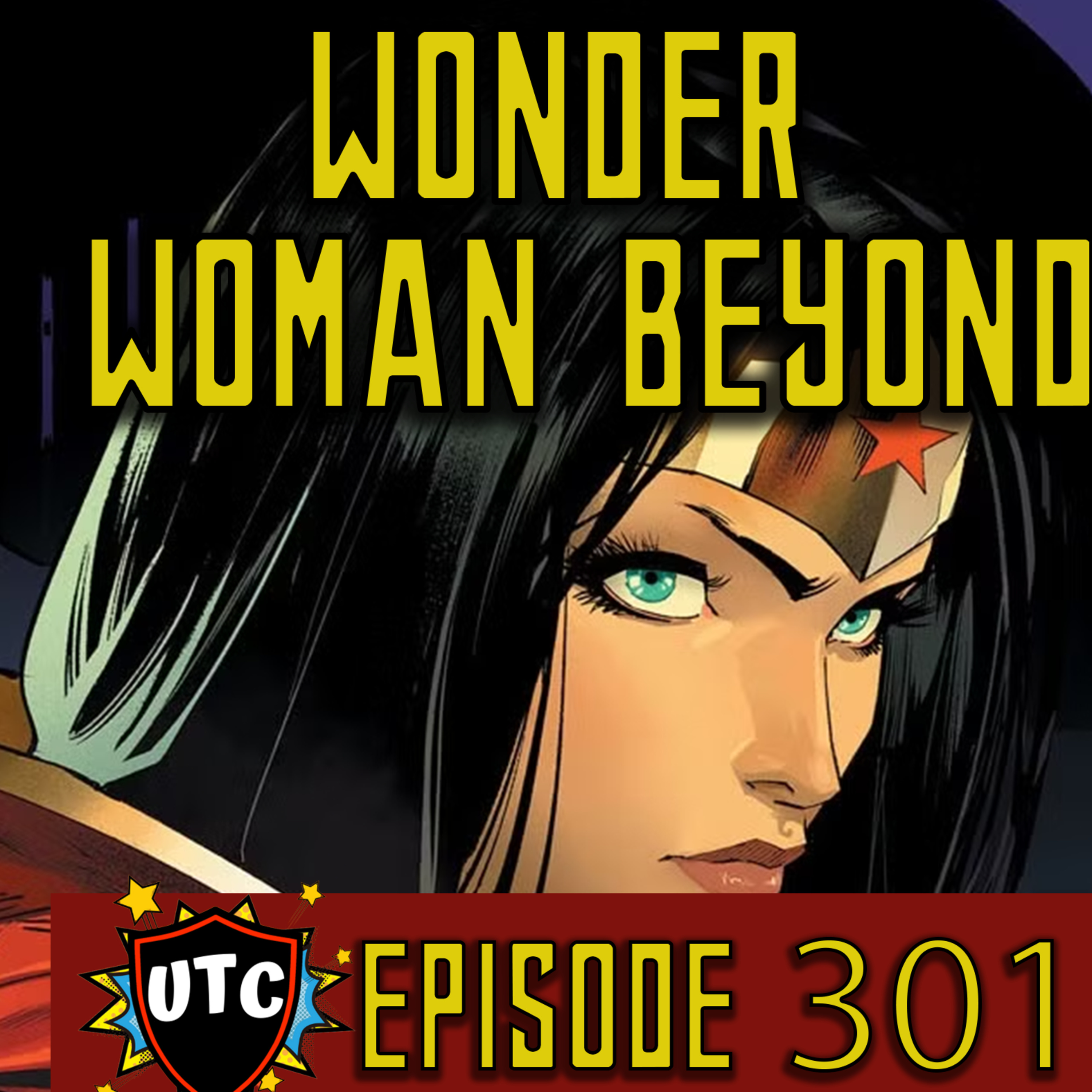 Episode 301: What Would Wonder Woman Beyond Look Like?  episode artwork