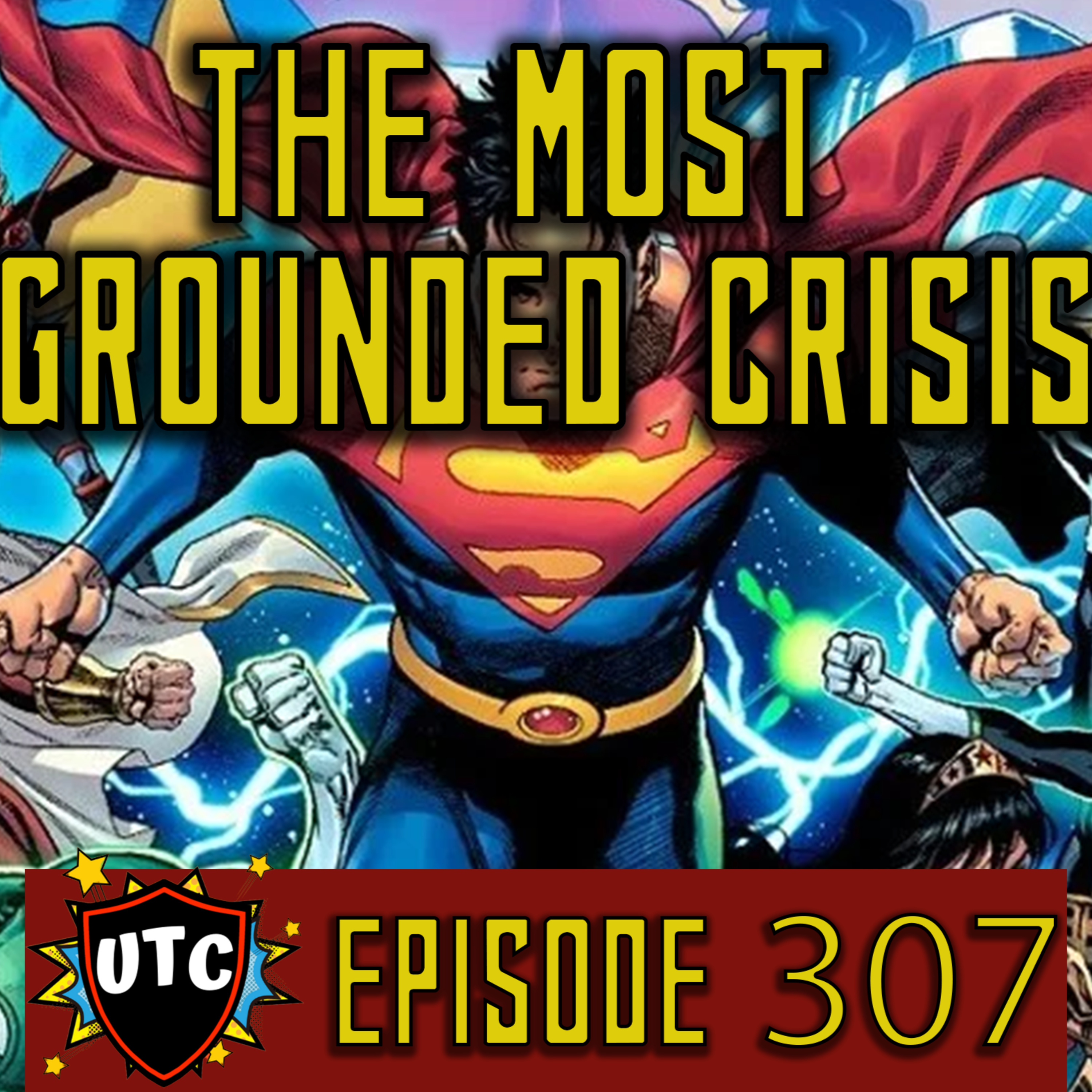 Episode 307: Why Dark Crisis On Infinite Earths Was A Solid FINAL Crisis episode artwork