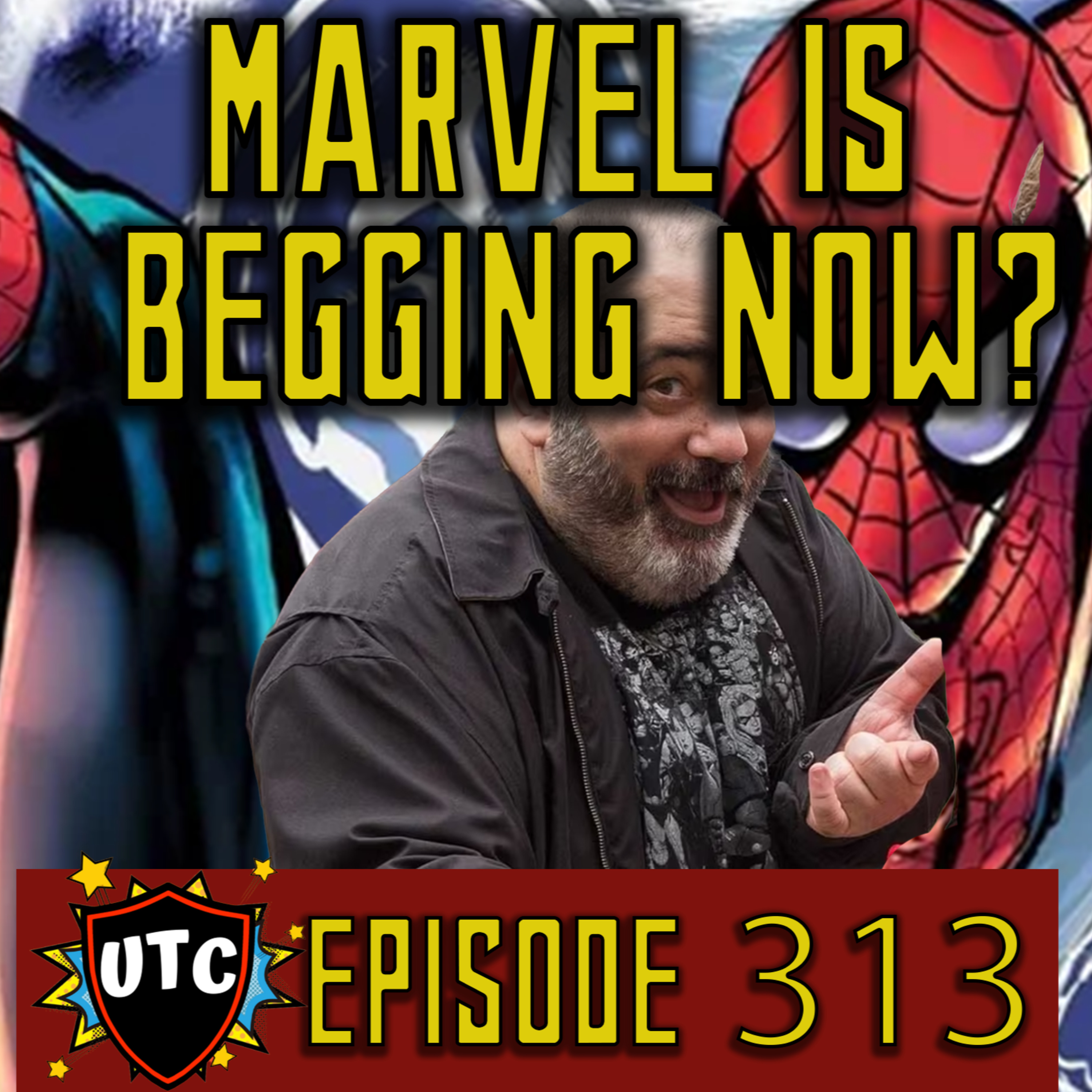 Episode 313: Marvel Comics And Dan Slott Beg Readers To Buy Spiderman Brand New Day? episode artwork