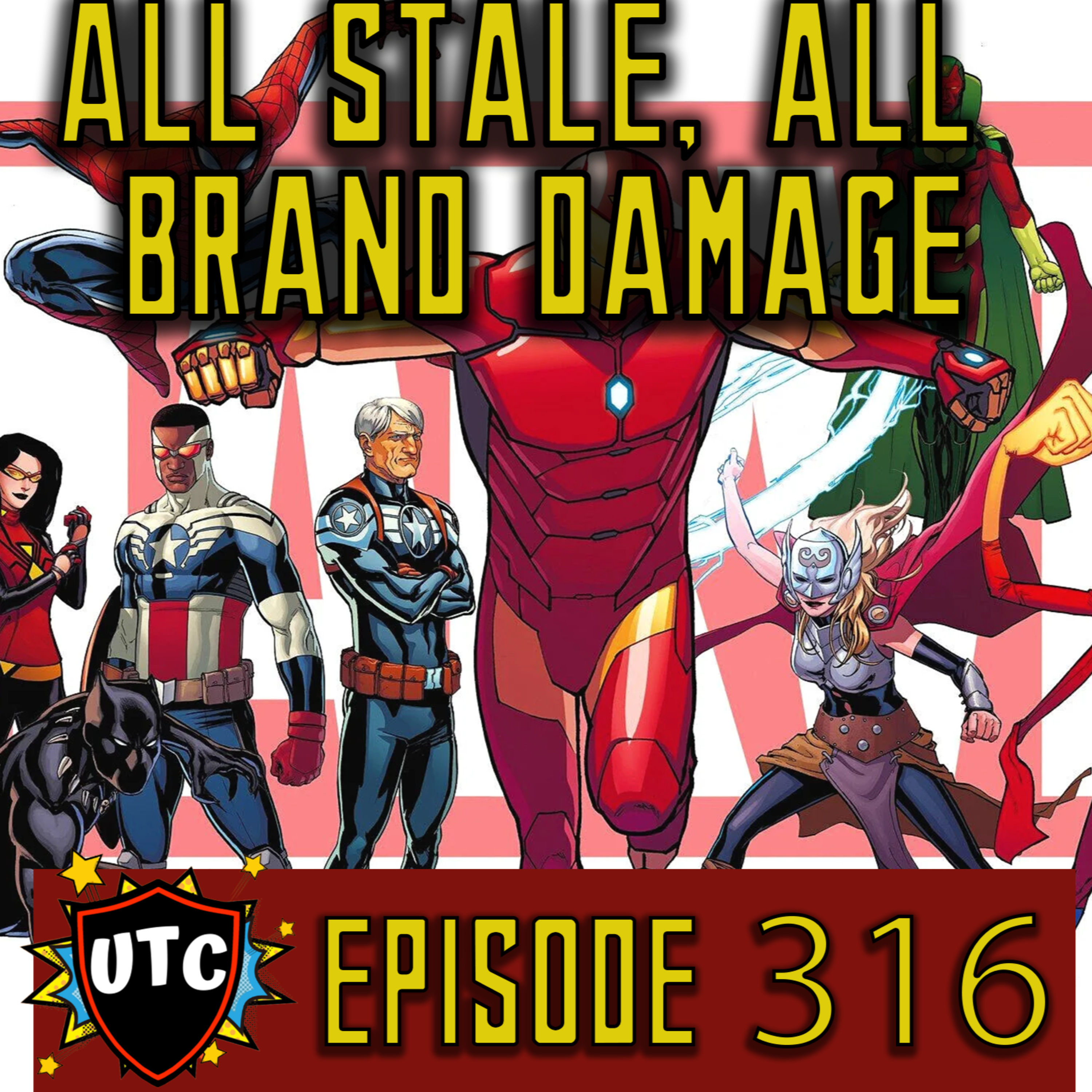 Episode 316: The Era That Broke Marvel Comics / All-New All-Different Marvel episode artwork