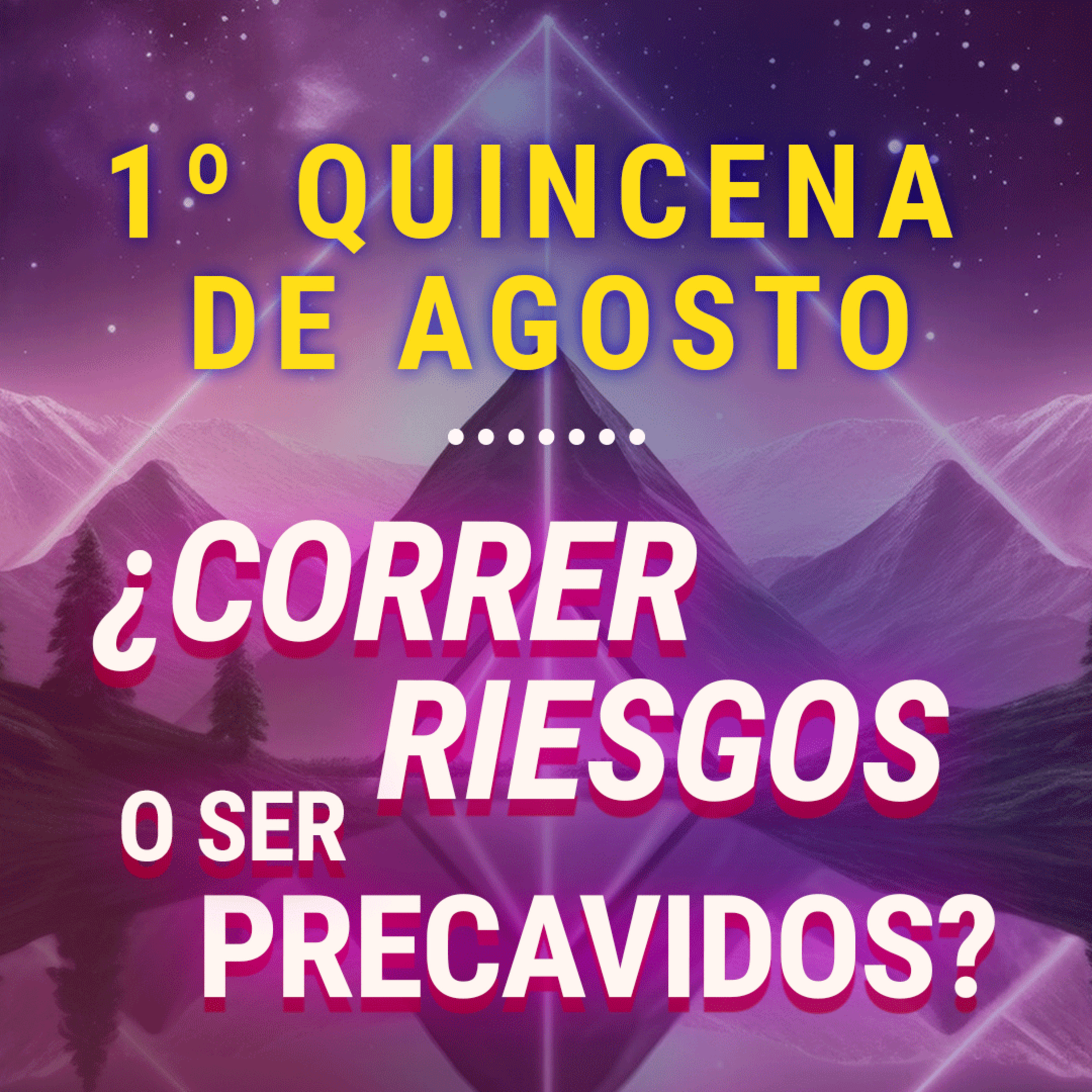 🤸🏼‍♀️ Tránsitos Astrológicos de la 1ra Quincena de Agosto - ¿CORRER RIESGOS O SER PRECAVIDO?