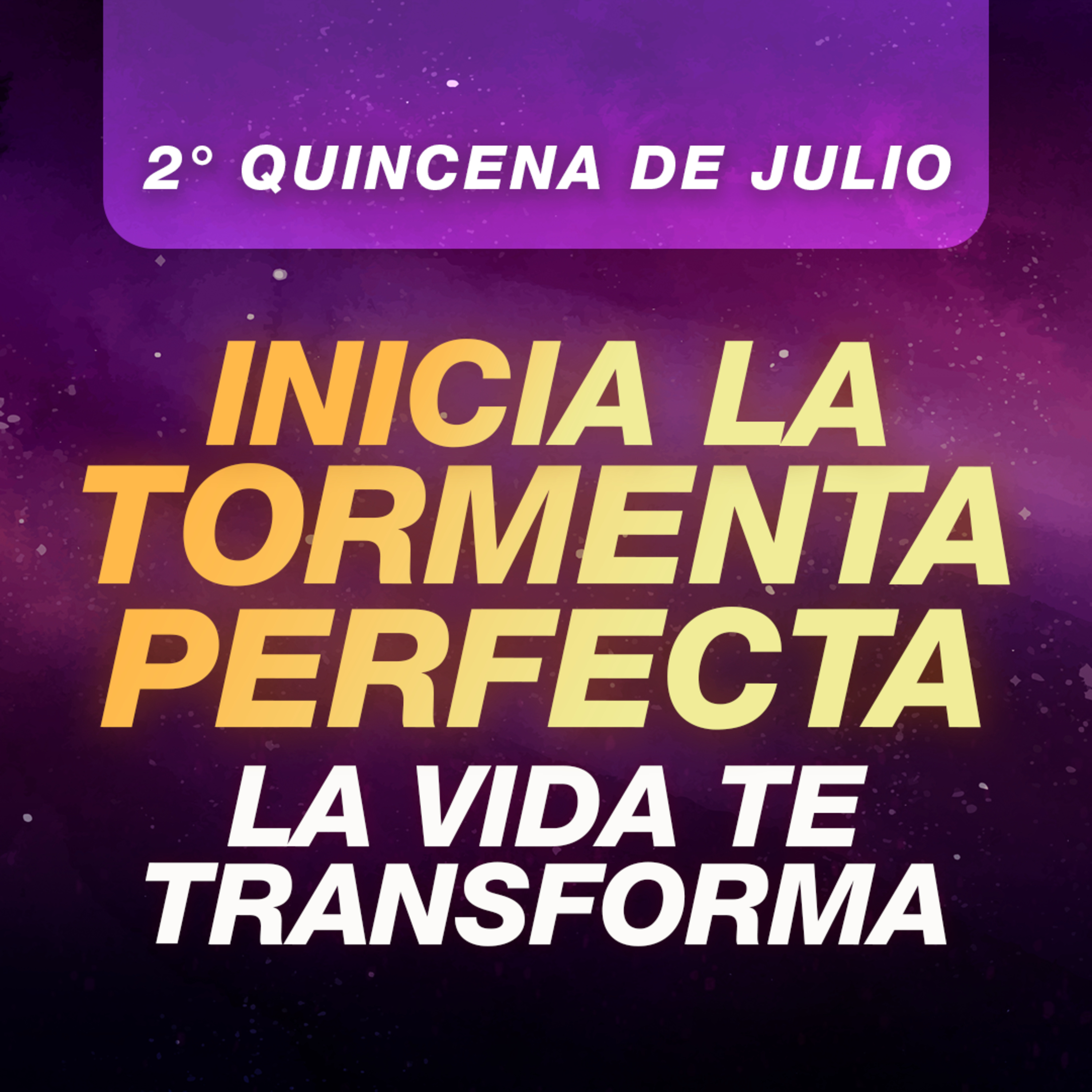 🌪️ Julio lo Transforma TODO | Tránsitos Astrológicos 2da quincena de Julio 2025