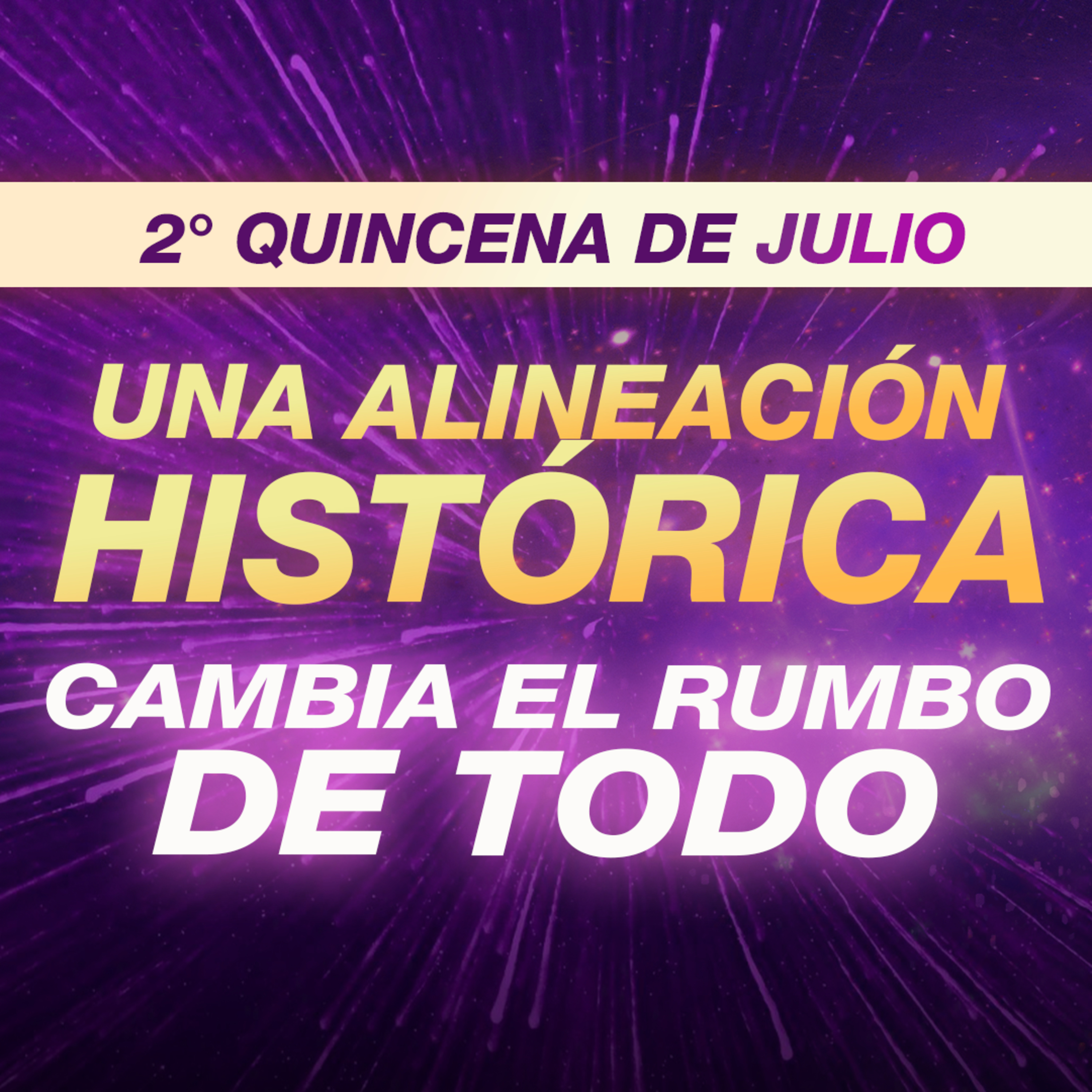 ⭐ LA GRAN PRUEBA DE JULIO - Tránsitos 2° Quincena - Astrología Evolutiva episode artwork