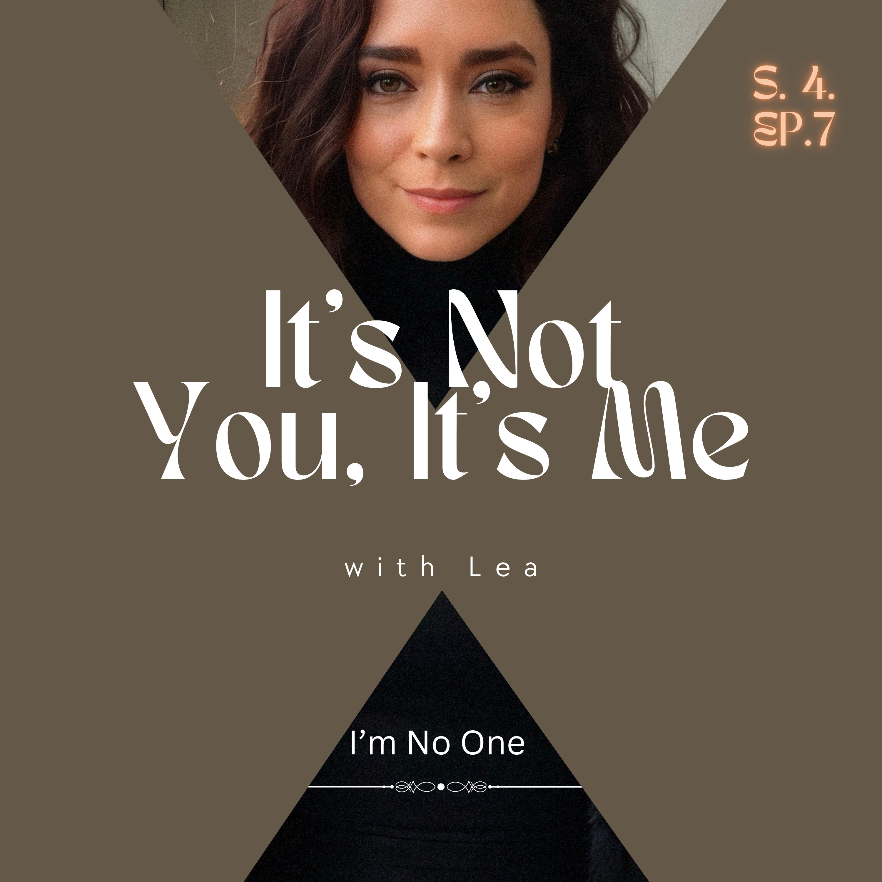I'm No One