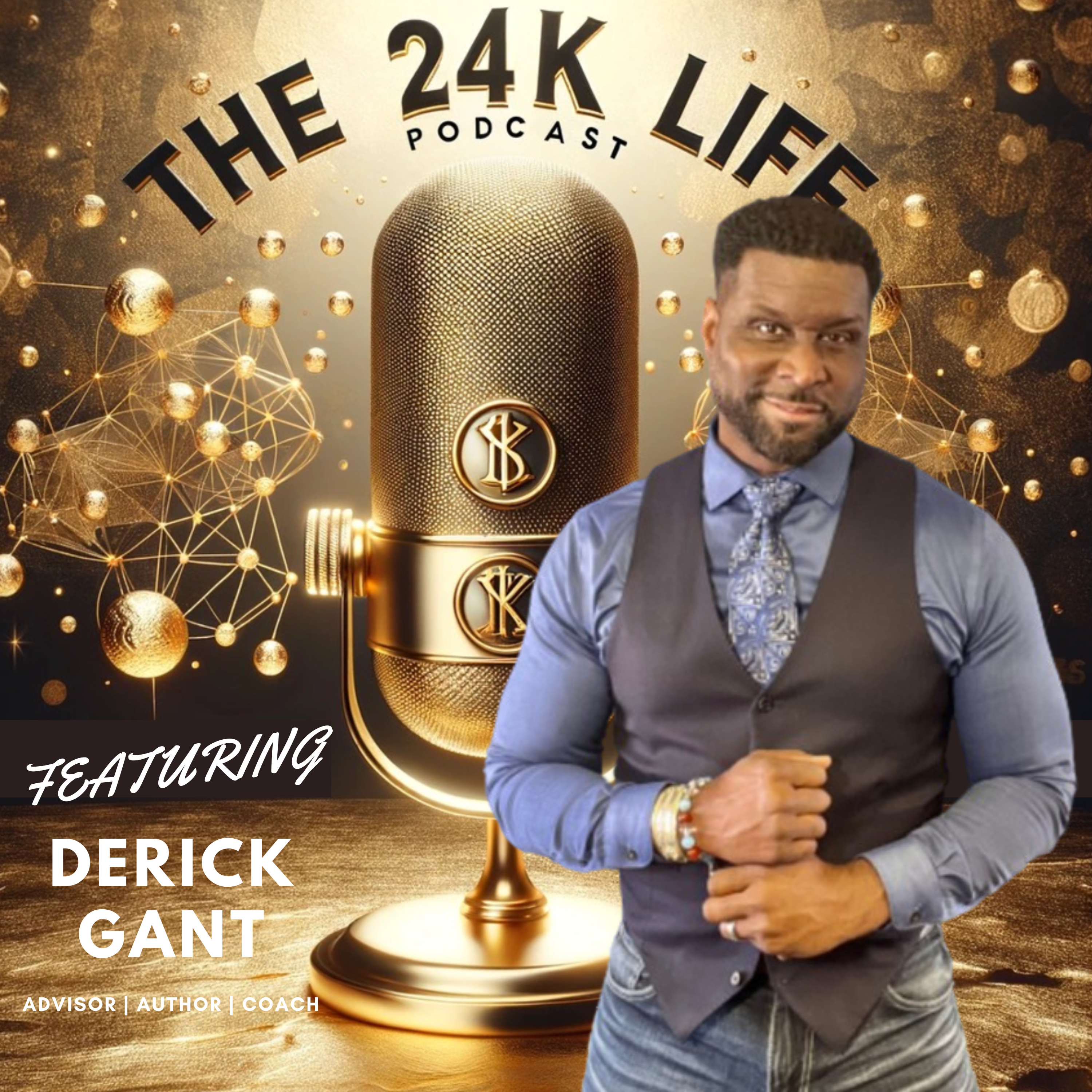 The 24K Life Podcast To Prosperity
