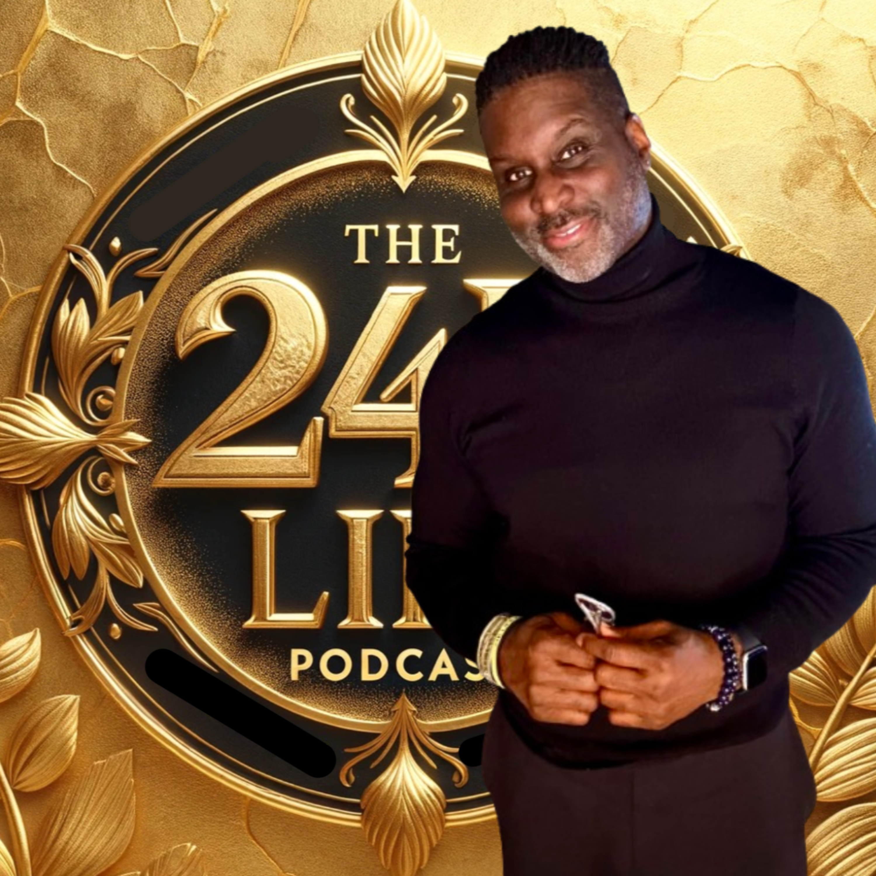 The 24K Life Podcast To Prosperity