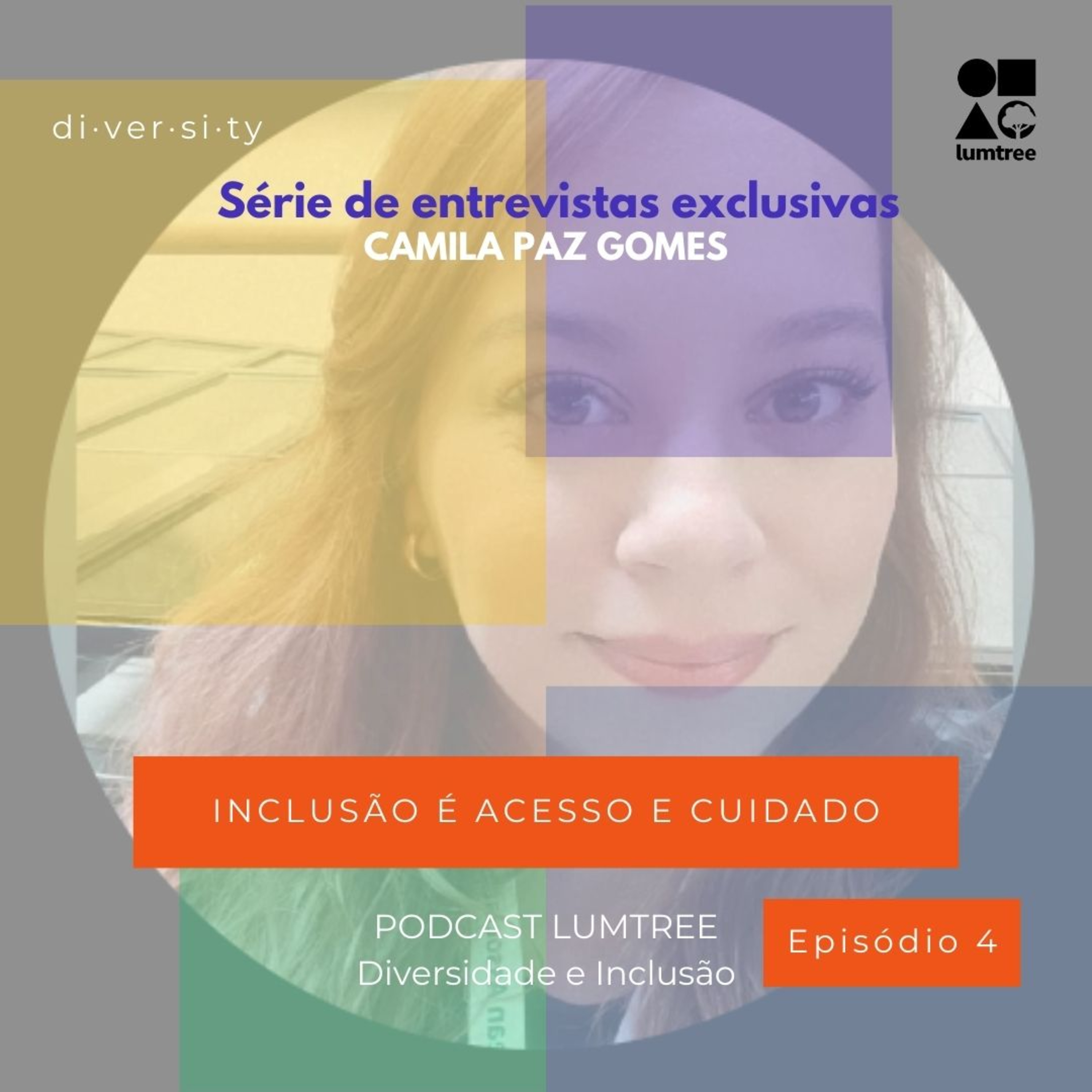 INCLUSÃO É ACESSO E CUIDADO episode artwork