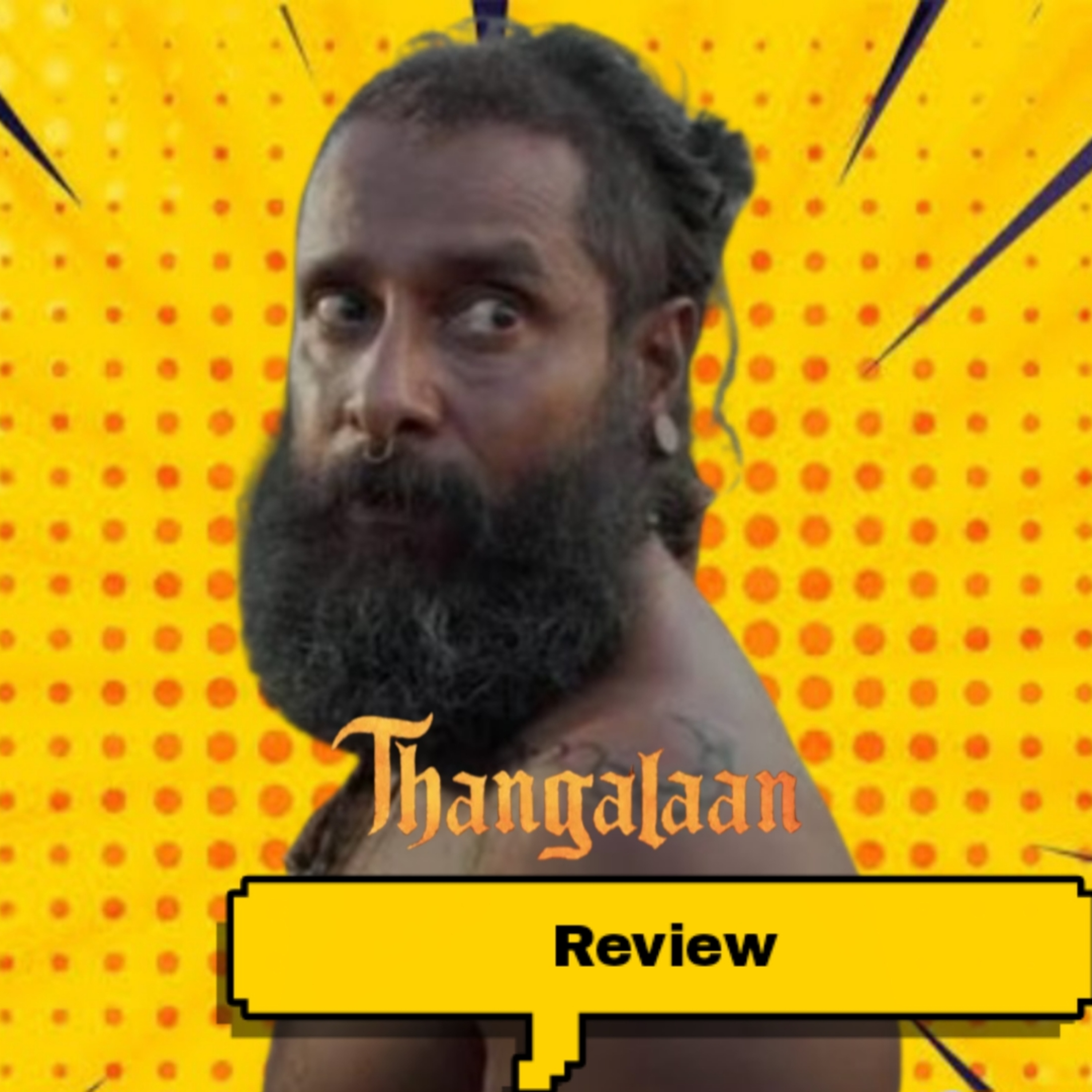 Thangalaan review  episode artwork