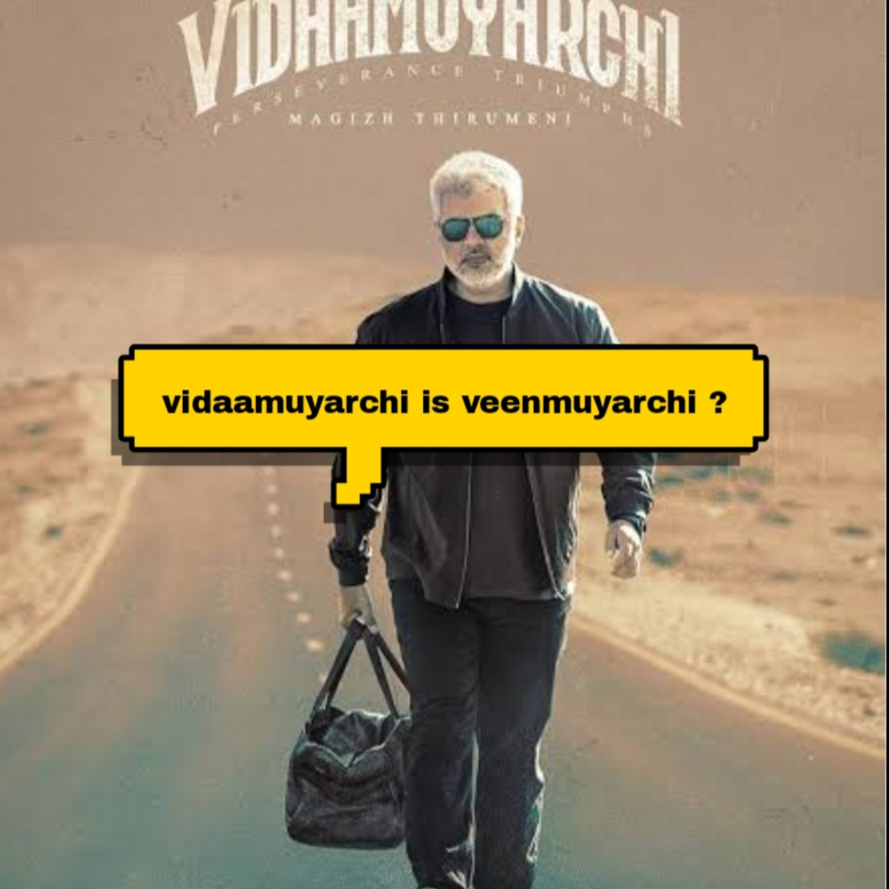 Vidaamuyarchi review  episode artwork