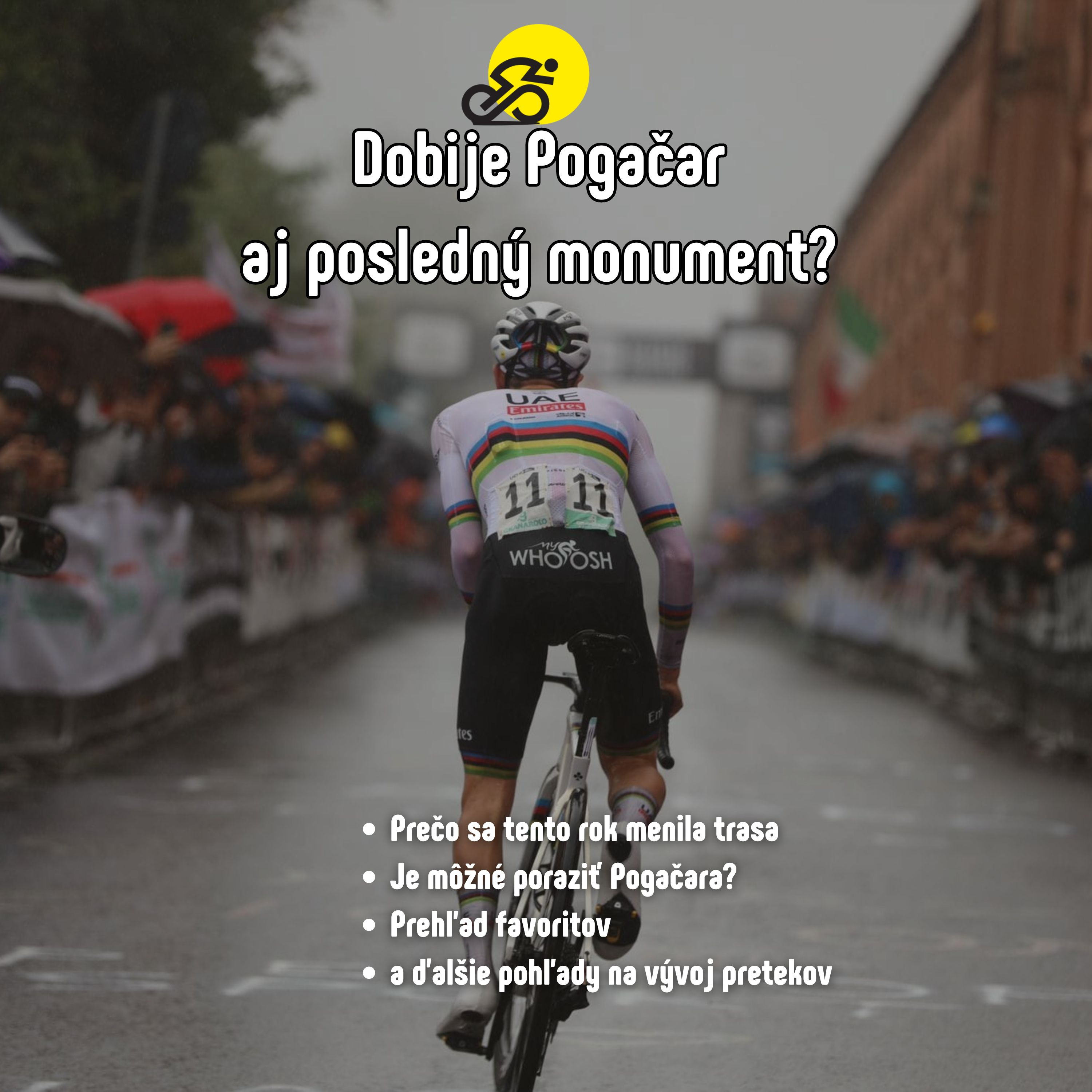 Dobyje Pogačar aj posledný monument?