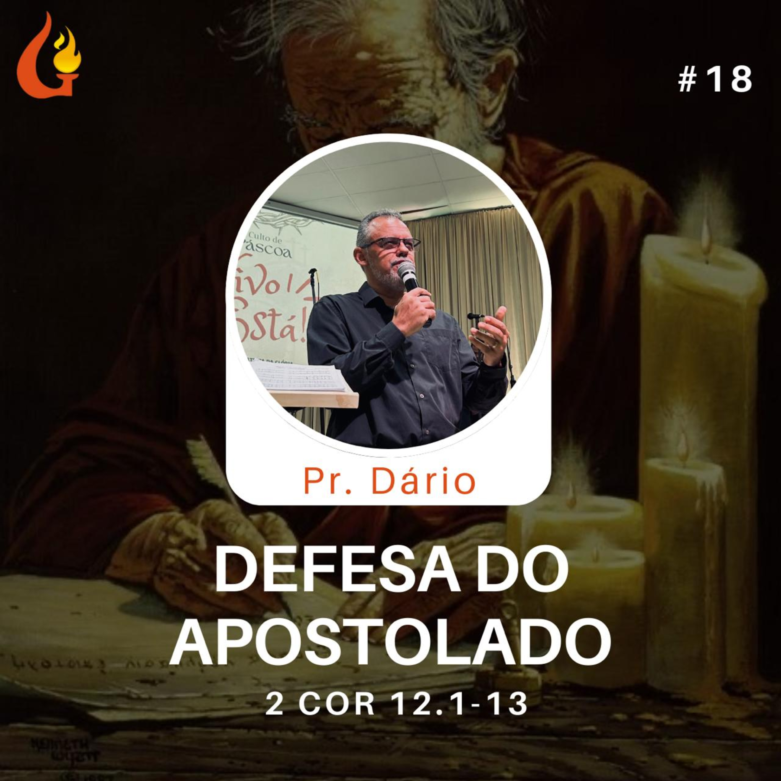#18 Exposição de 2 Corintios 12.1-13 com Pr. Dário Cruz episode artwork