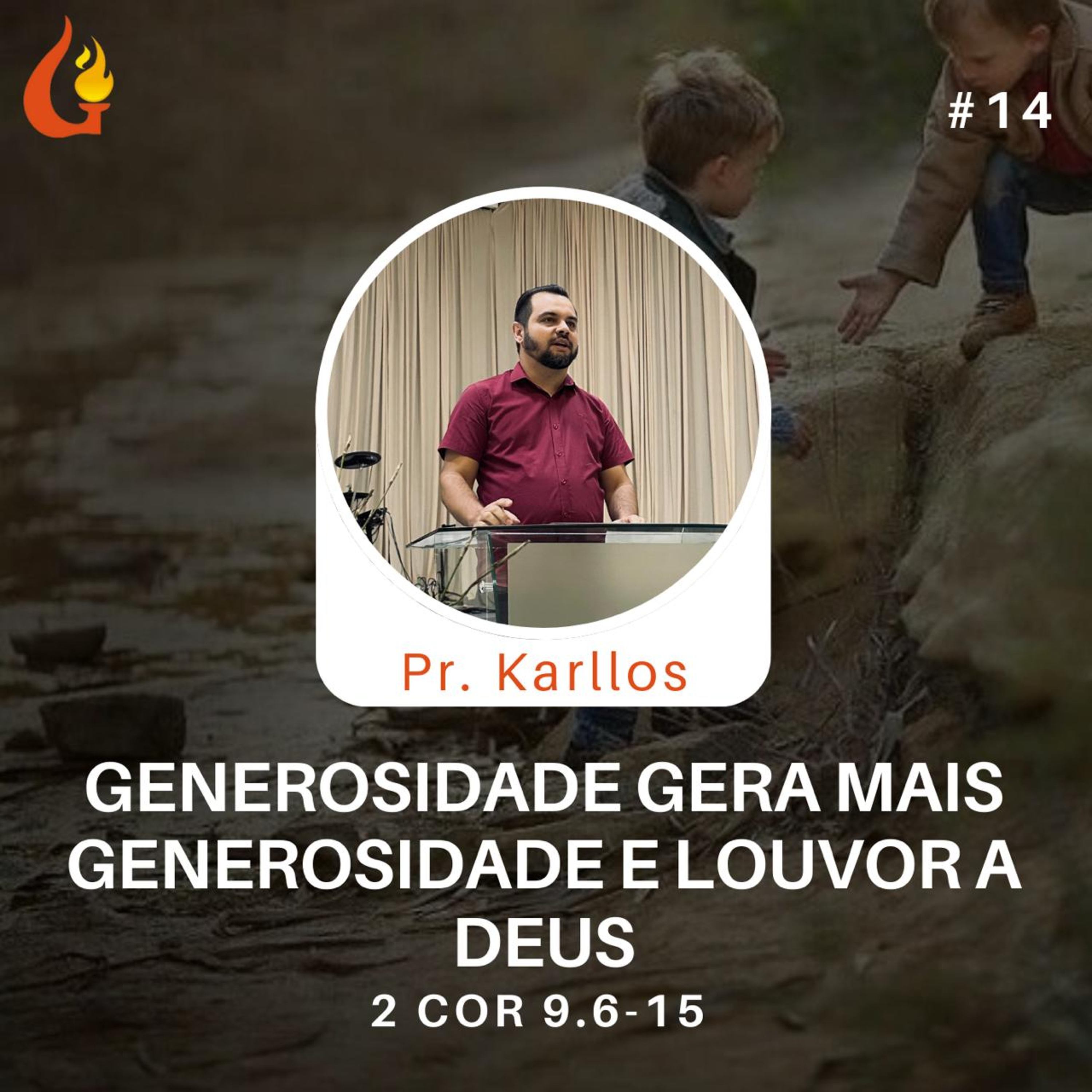 #14 Exposição de 2 Corintios 9.6-15 com Pr. Karllos Vilarinho episode artwork