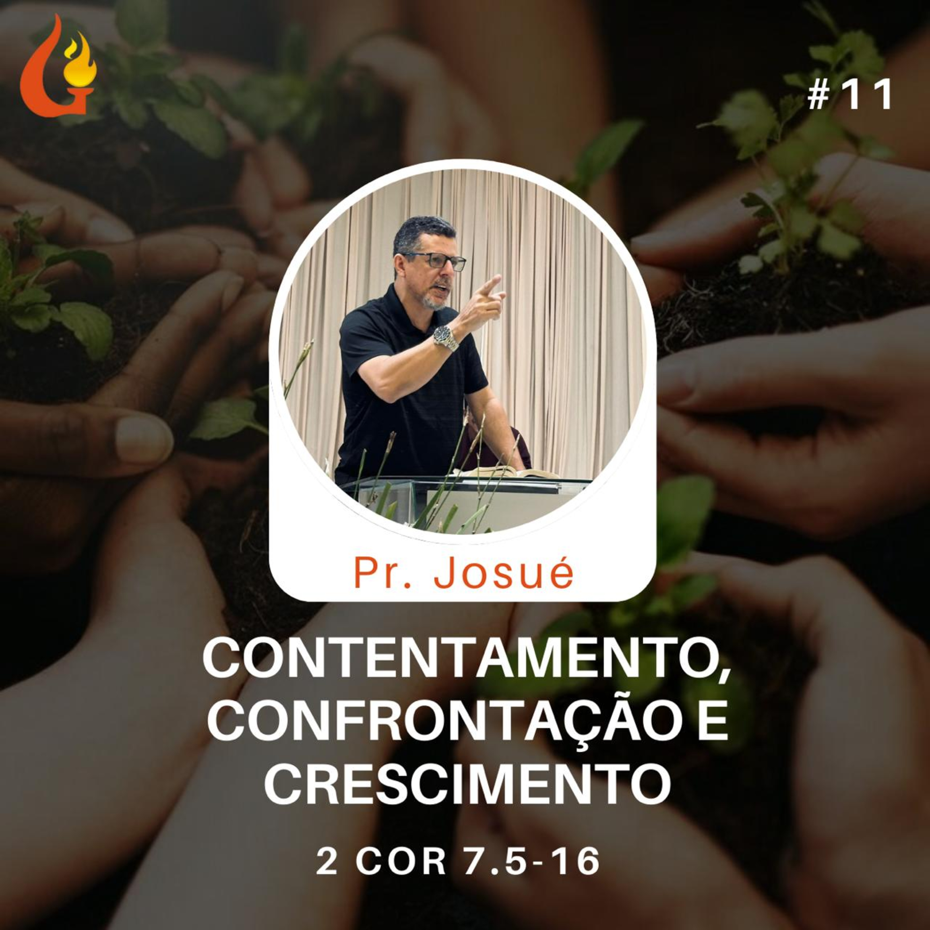#11 Exposição de 2 Coríntios 7.5-16 com Pr. Josué Oliveira episode artwork