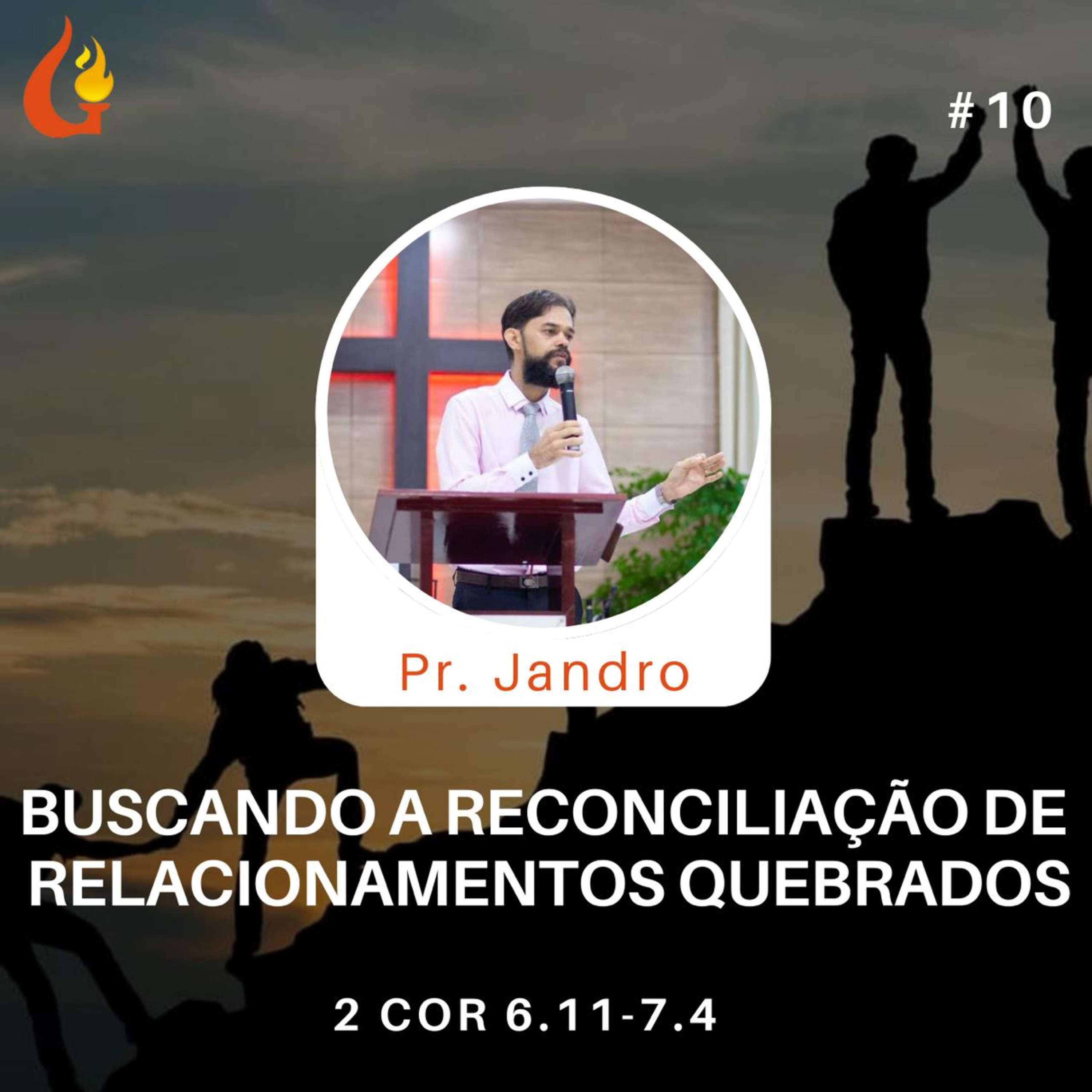#10 Exposição de 2 Coríntios 6.11 7.4 com Pr. Jandro episode artwork