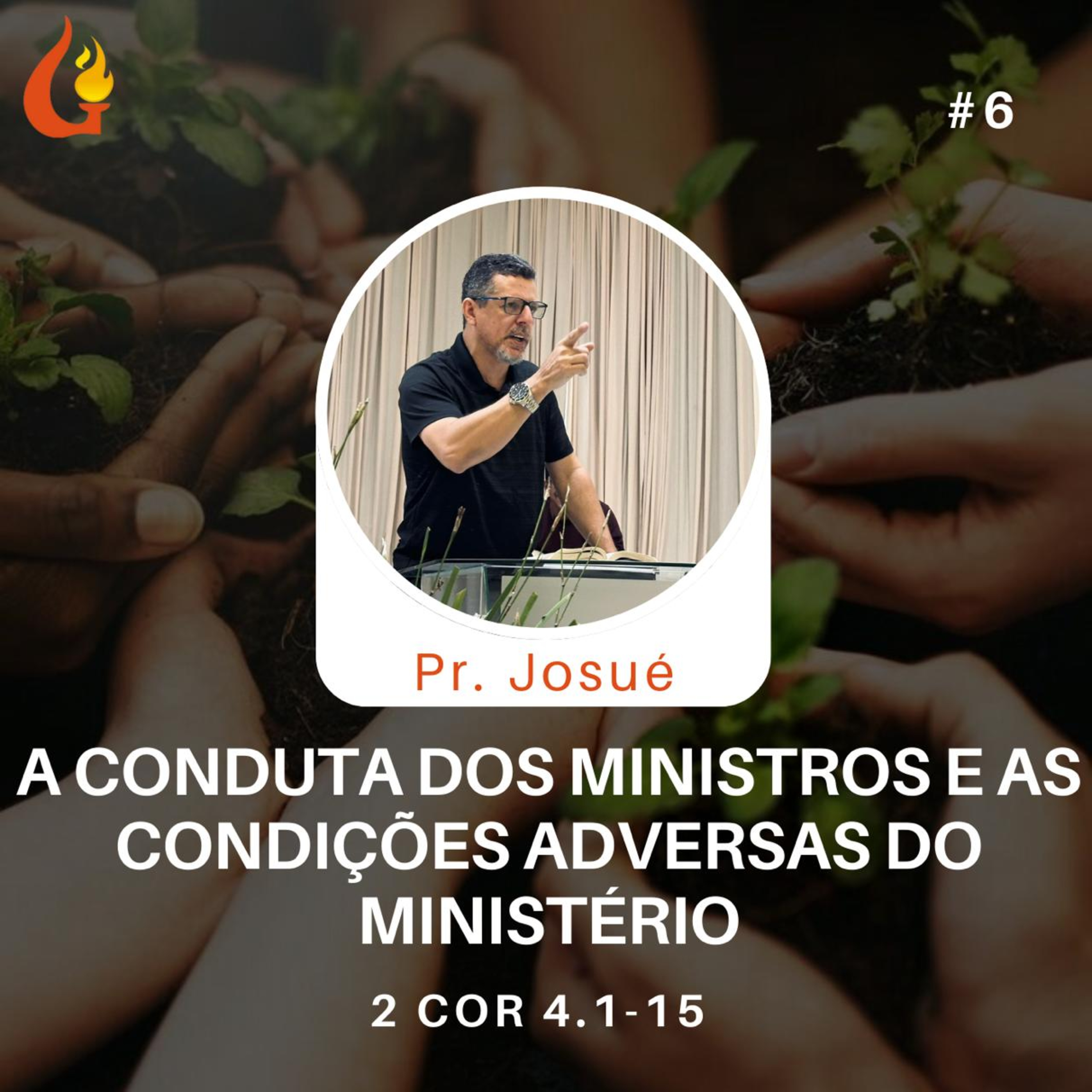 #06 Exposição de 2 Coríntios 4.1-15 com Pr. Josué Oliveira episode artwork