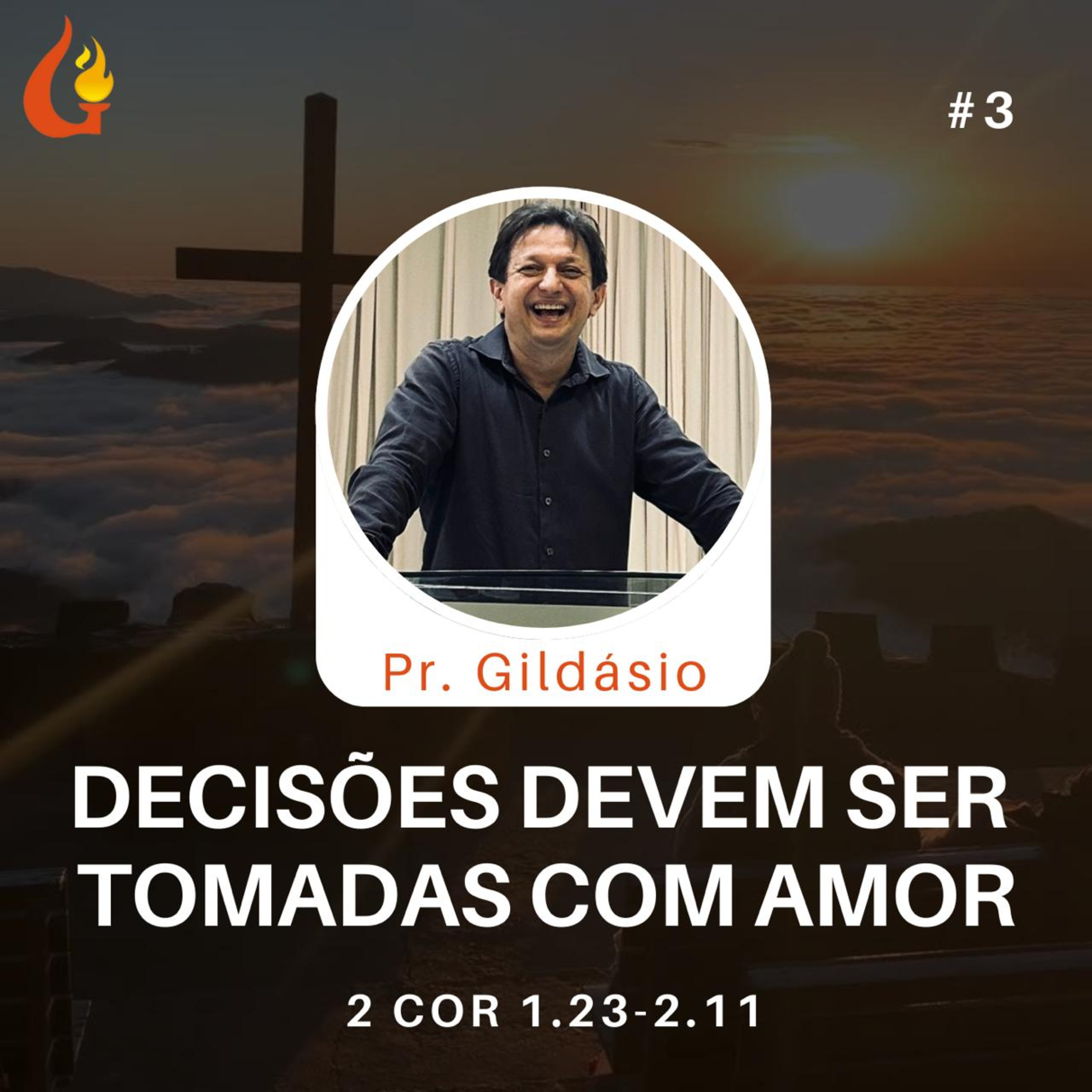 #03 Exposição de 2 Coríntios 1.23 a 2.11 com Pr. Gildásio Barbosa episode artwork