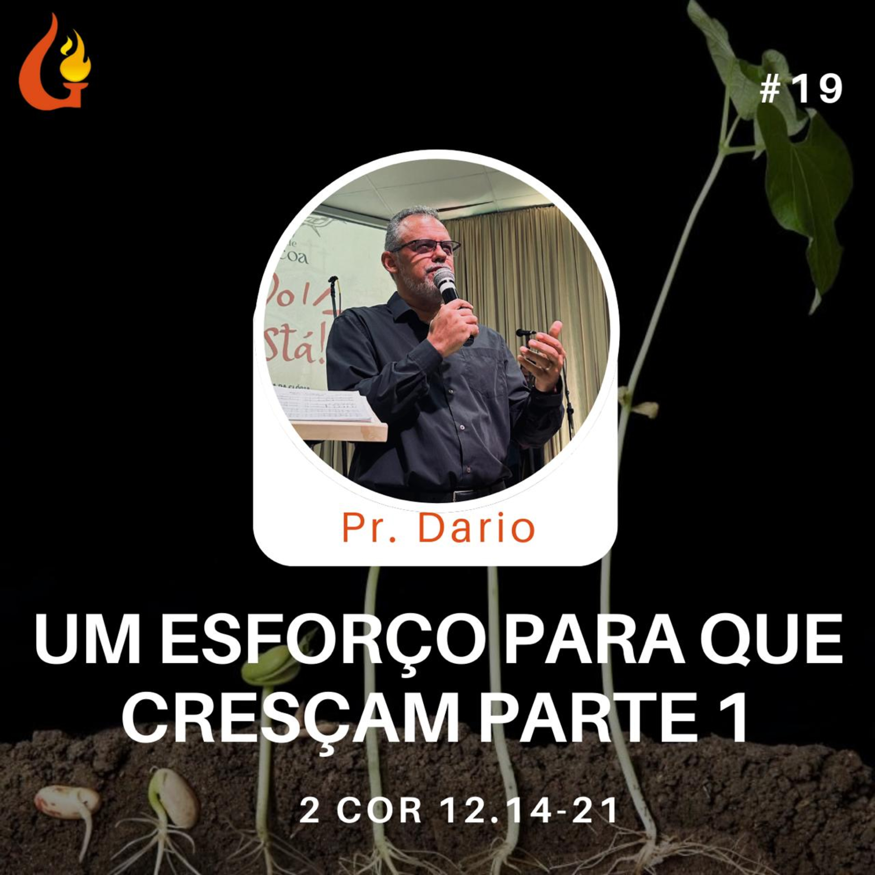 #19 Exposição de 2 Coríntios 12.14-21 com Pr. Dário Cruz episode artwork