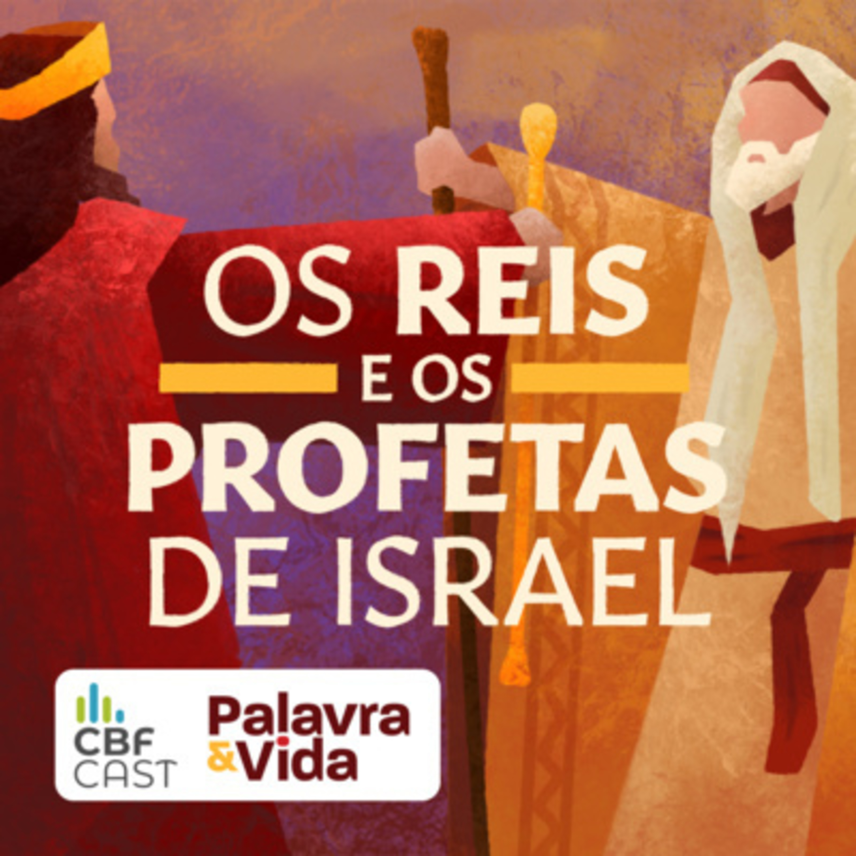 Revista Palavra & Vida | Os Reis e os Profetas de Israel | 10 - A PORÇÃO DOBRADA episode artwork