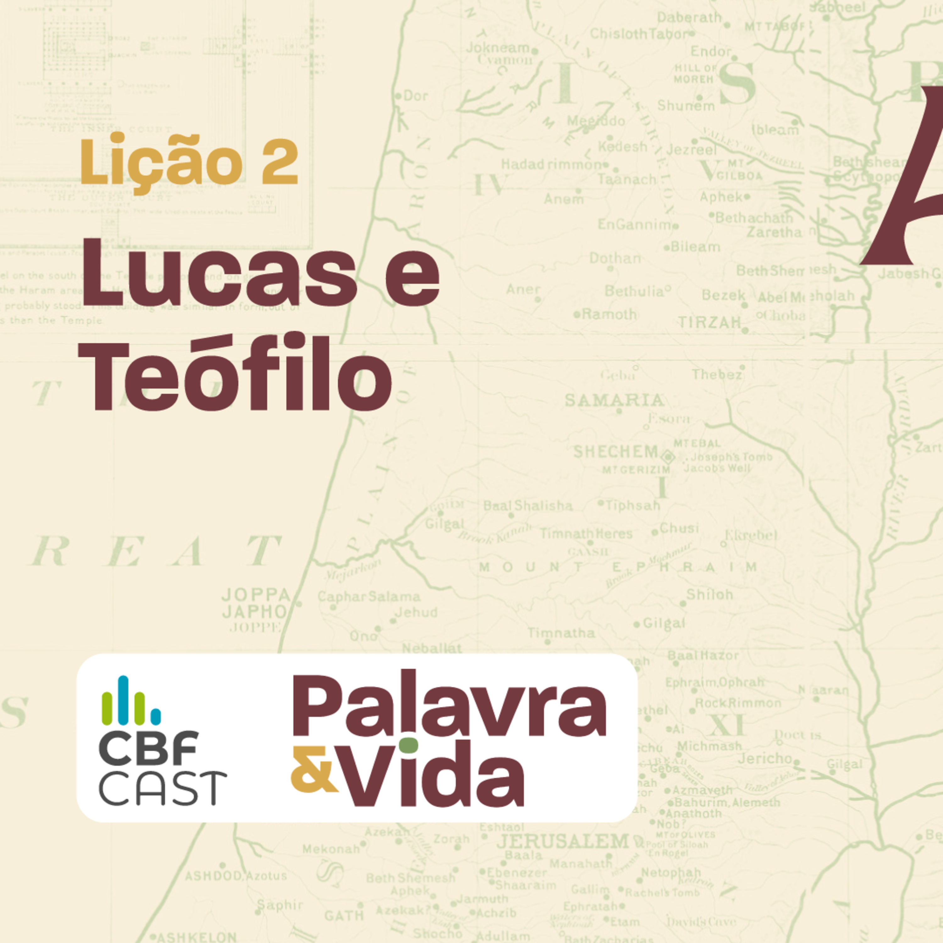 Revista Palavra & Vida | Atos da Igreja Primitiva | 02 - Lucas e Teófilo episode artwork