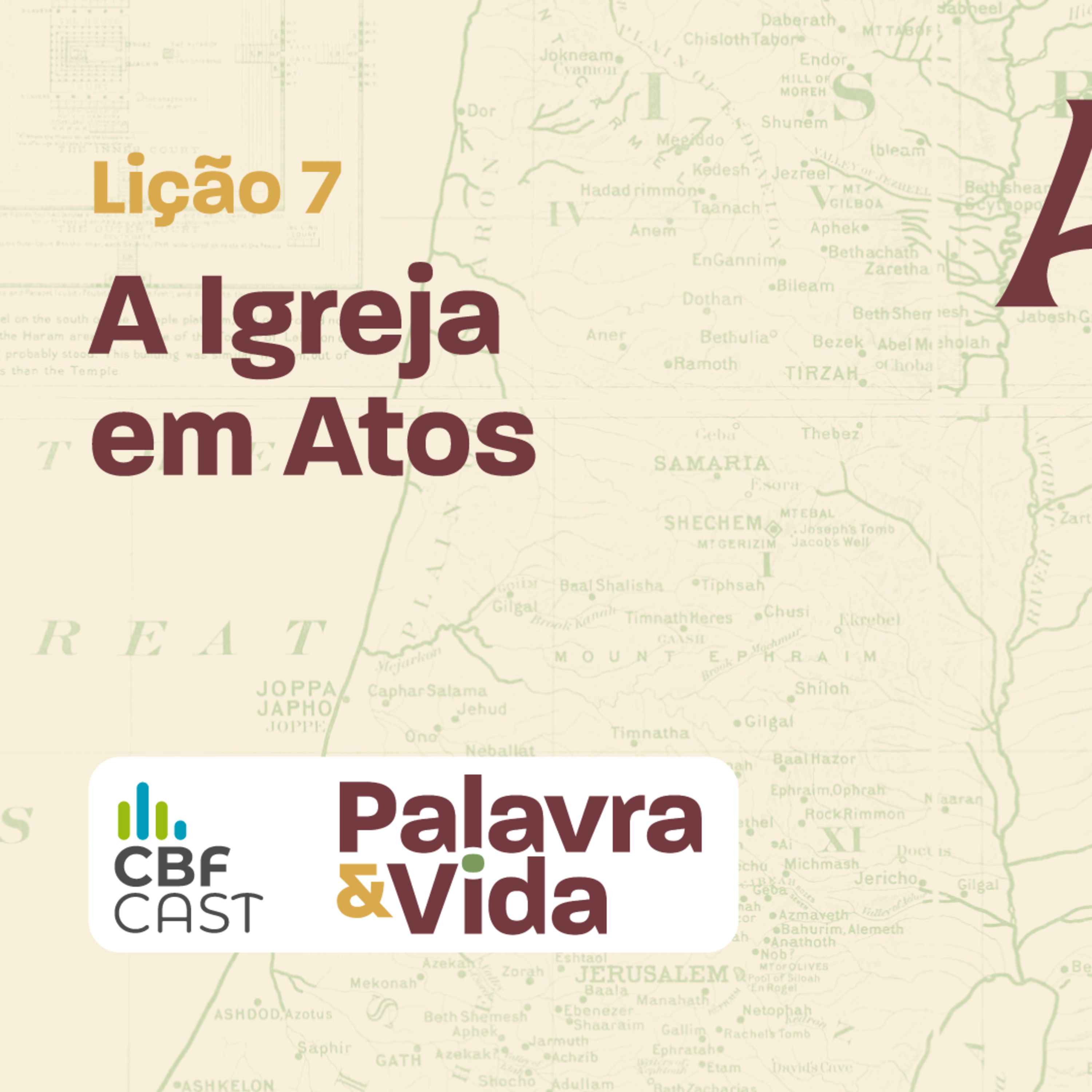 Corte | Revista Palavra & Vida | Atos da Igreja Primitiva | 07 - A Igreja em Atos
