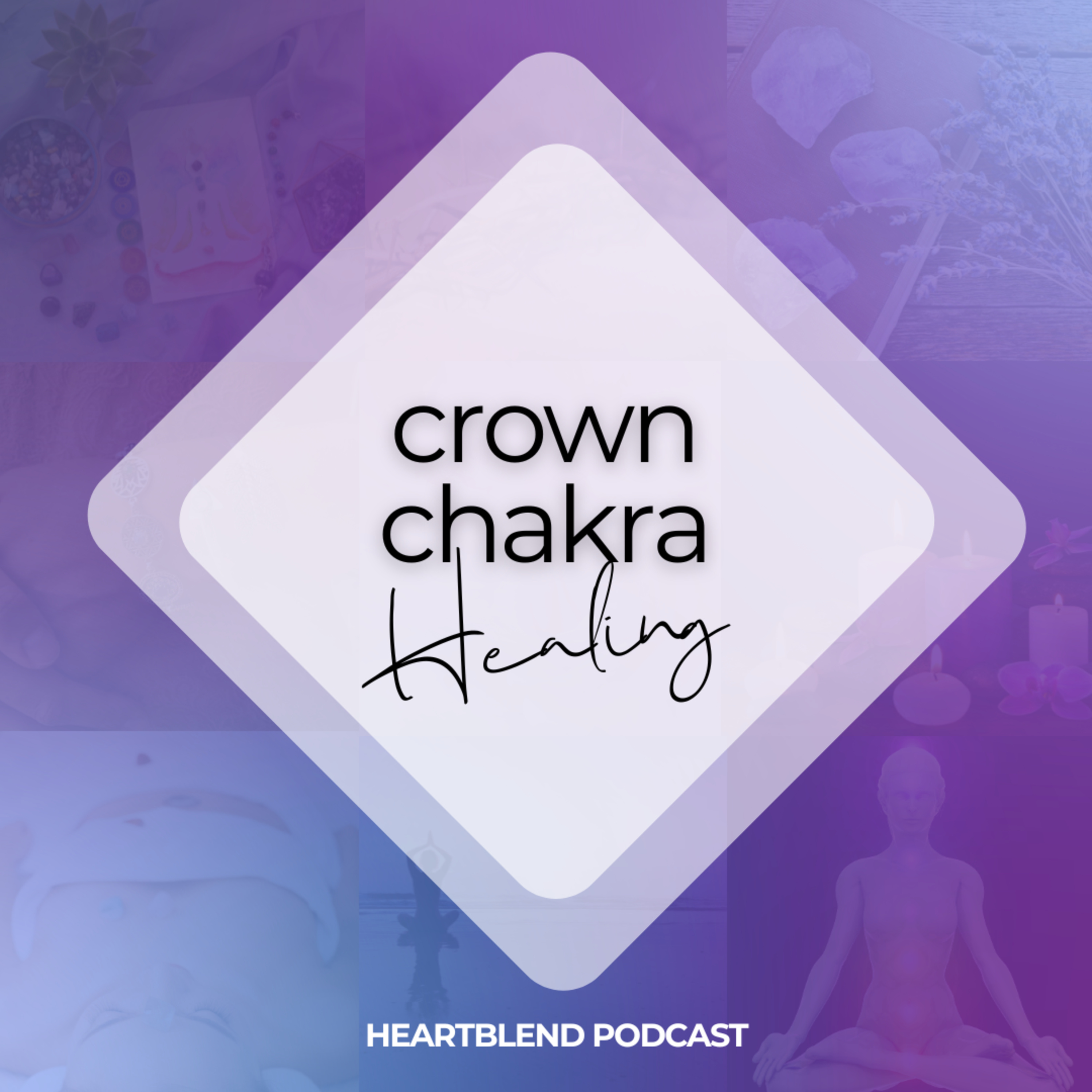 What is Crown Chakra Healing?