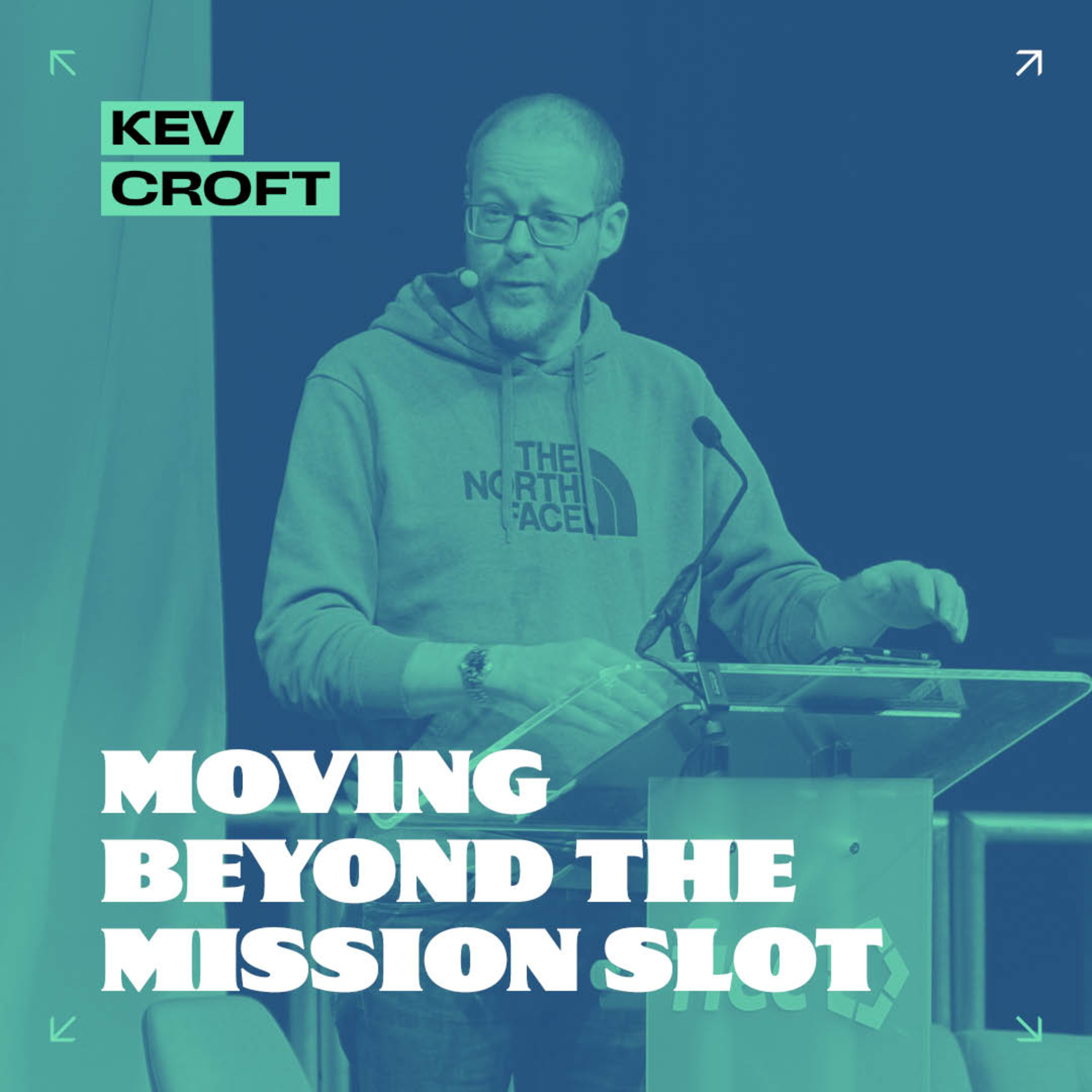Moving Beyond the Mission Slot // Kev Croft episode artwork