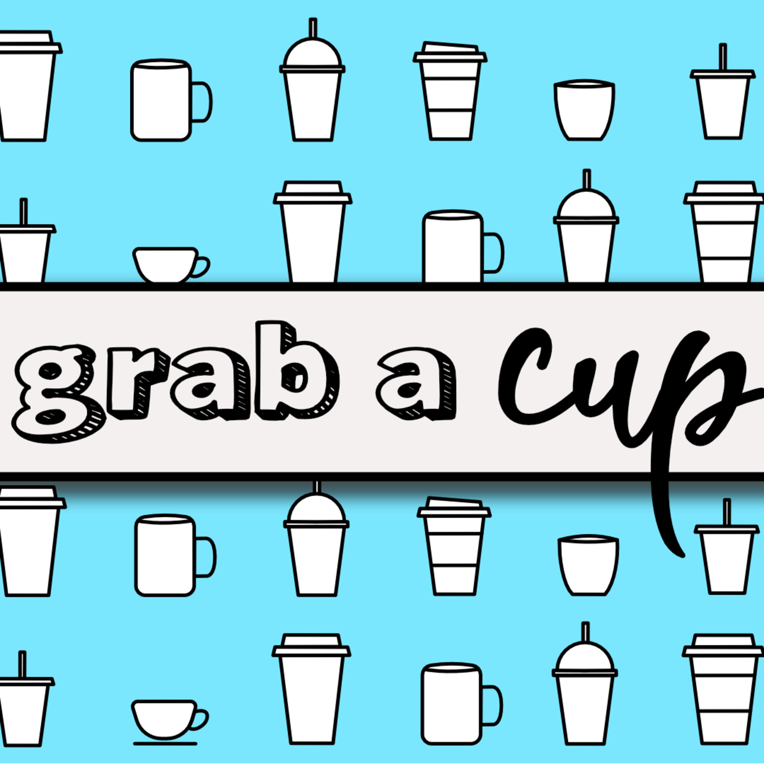 Grab a Cup | Listen and Love (Christen) | January 25th, 2025 episode artwork