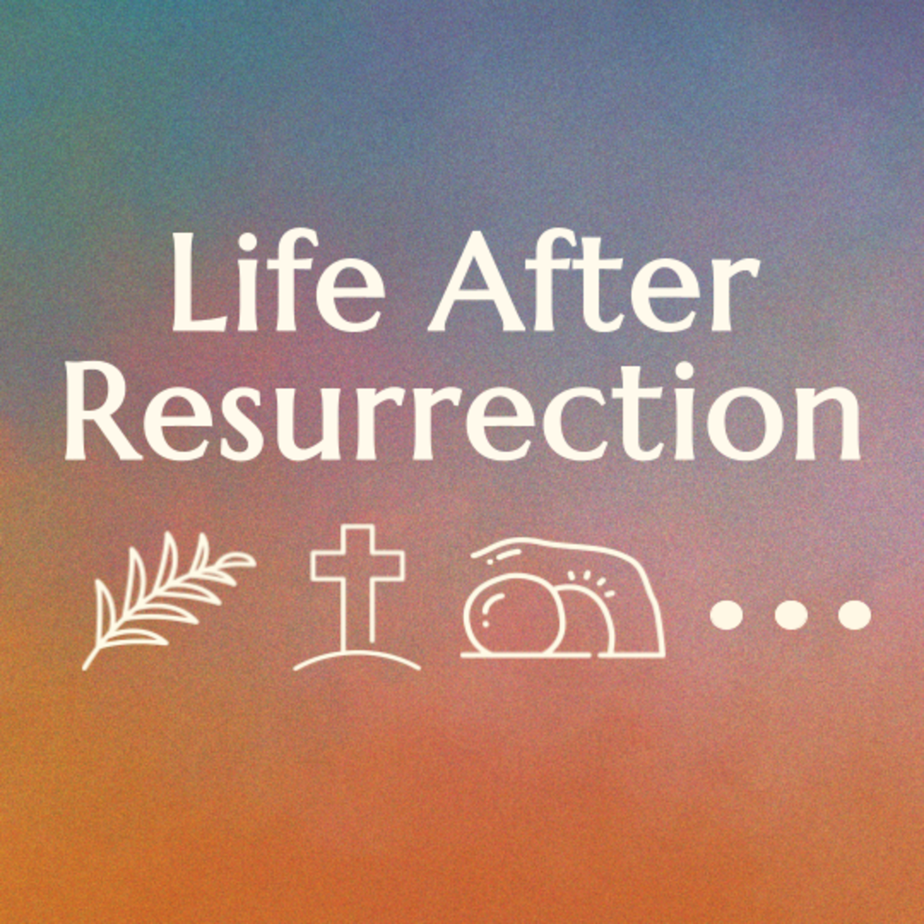 Life After Resurrection | We Had Hoped... (Cory Bradley) | May 4, 2025 episode artwork