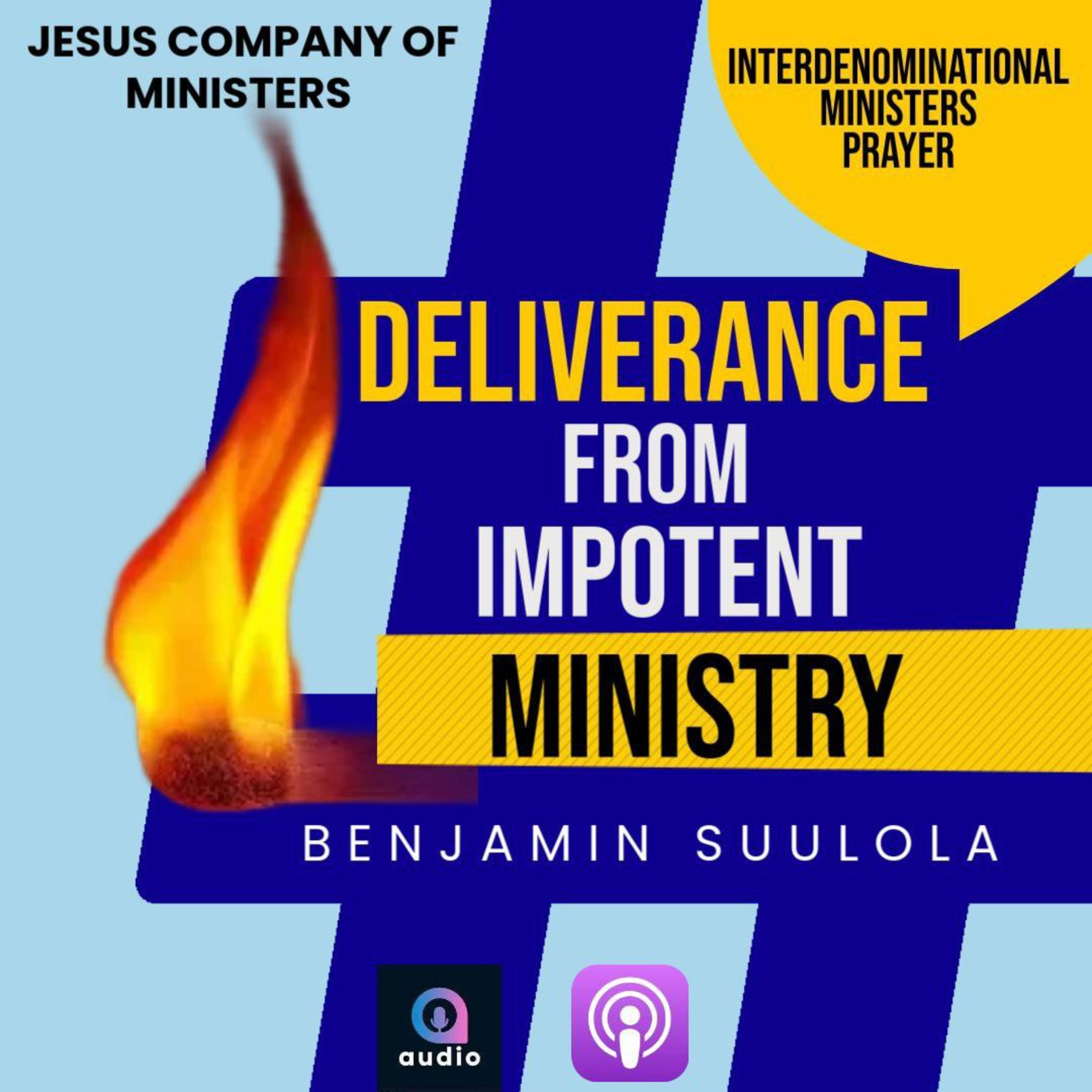 Deliverance from Impotent Ministry - Jesus Company of Ministers Prayer - Benjamin Suulola