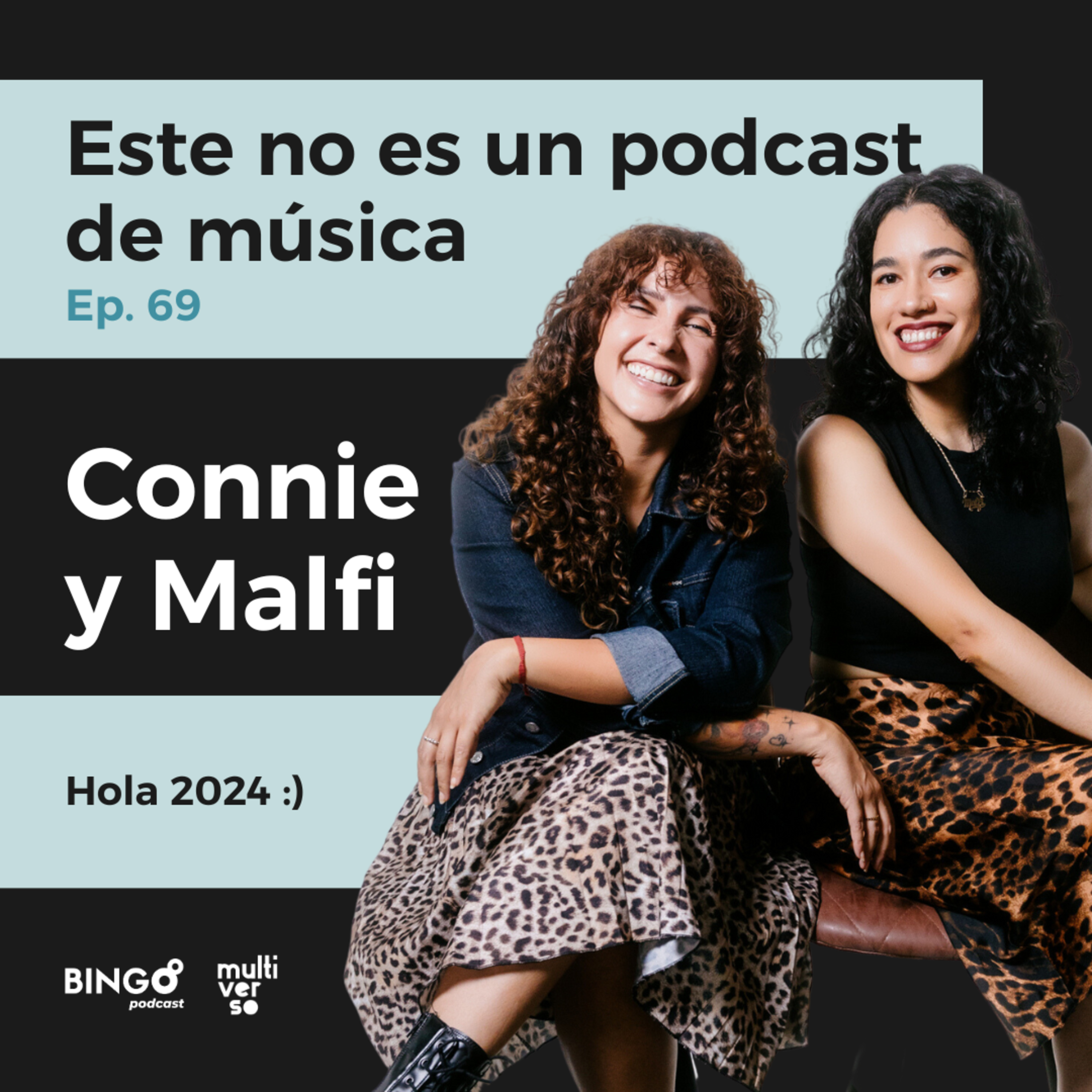 Ep. 69 - Connie y Malfi: Este NO es un podcast de música