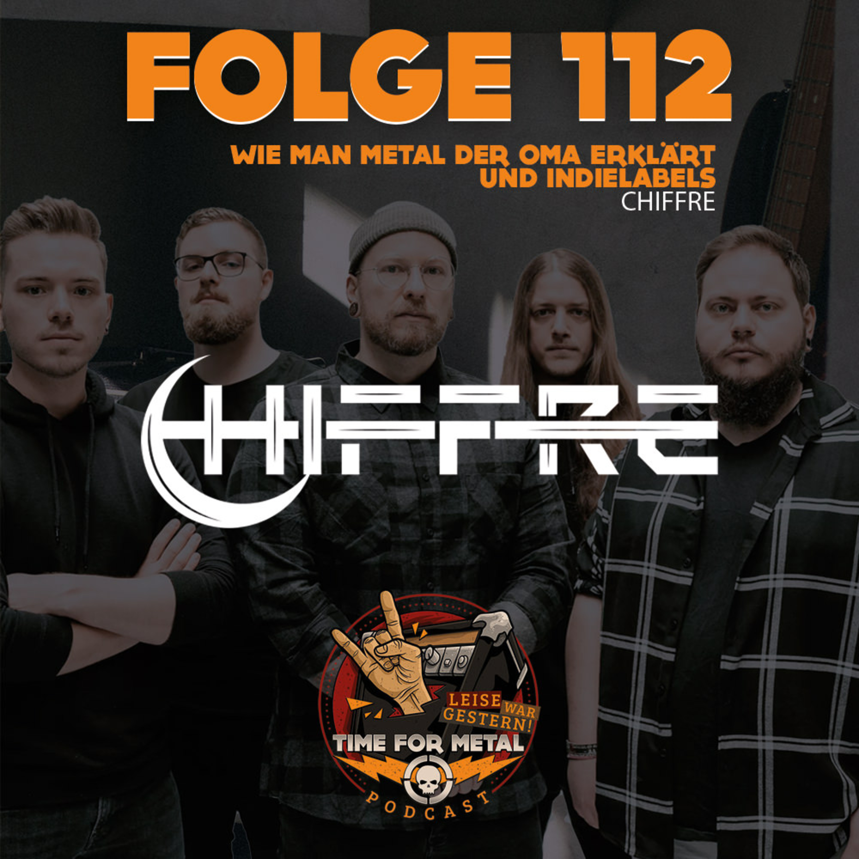 Folge 112 - Wie man Oma Metal erklärt und die Rolle von Indielabels mit Chiffre episode artwork