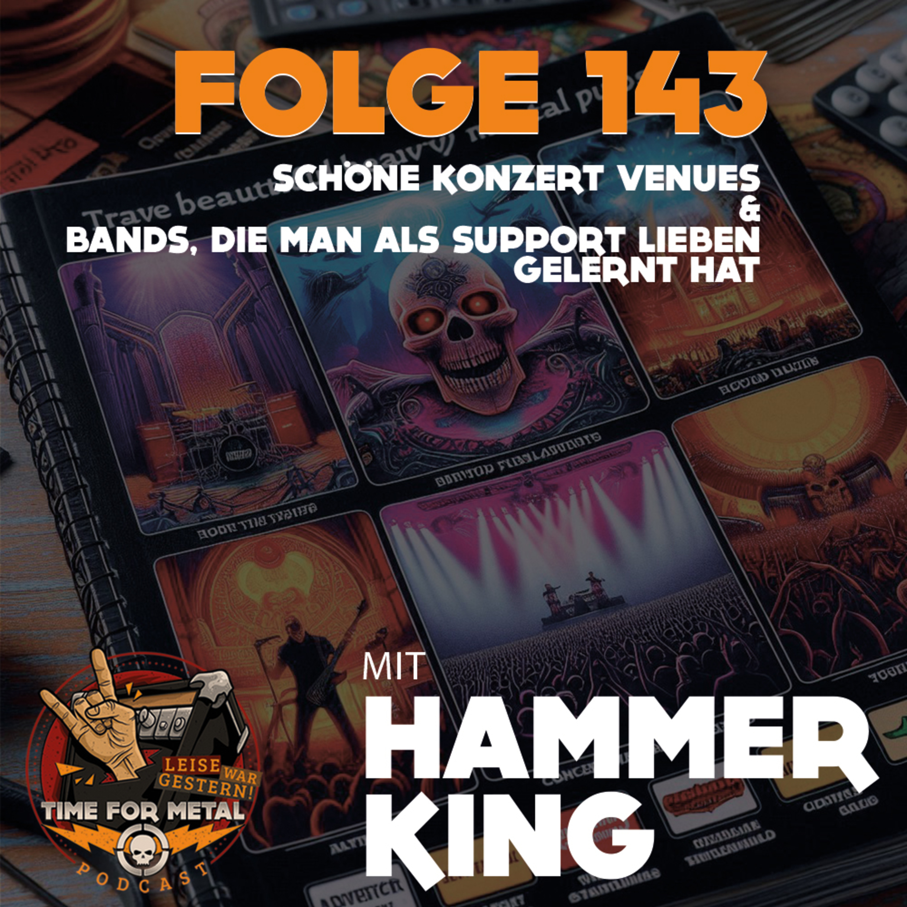 Folge 143: Hammerking mit schönen Metal Venues und Support Bands, die man lieben gelernt hat episode artwork